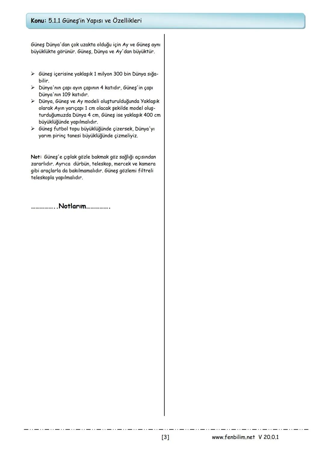 # 5.Sınıf Fen Bilimleri
# Ders Notları

Barış ZEREN
Fen Bilimleri Öğretmeni

www.fenbilim.net V 20.0.1 1.ÜNİTE: Güneş, Dünya ve Ay
Konu: 5.1