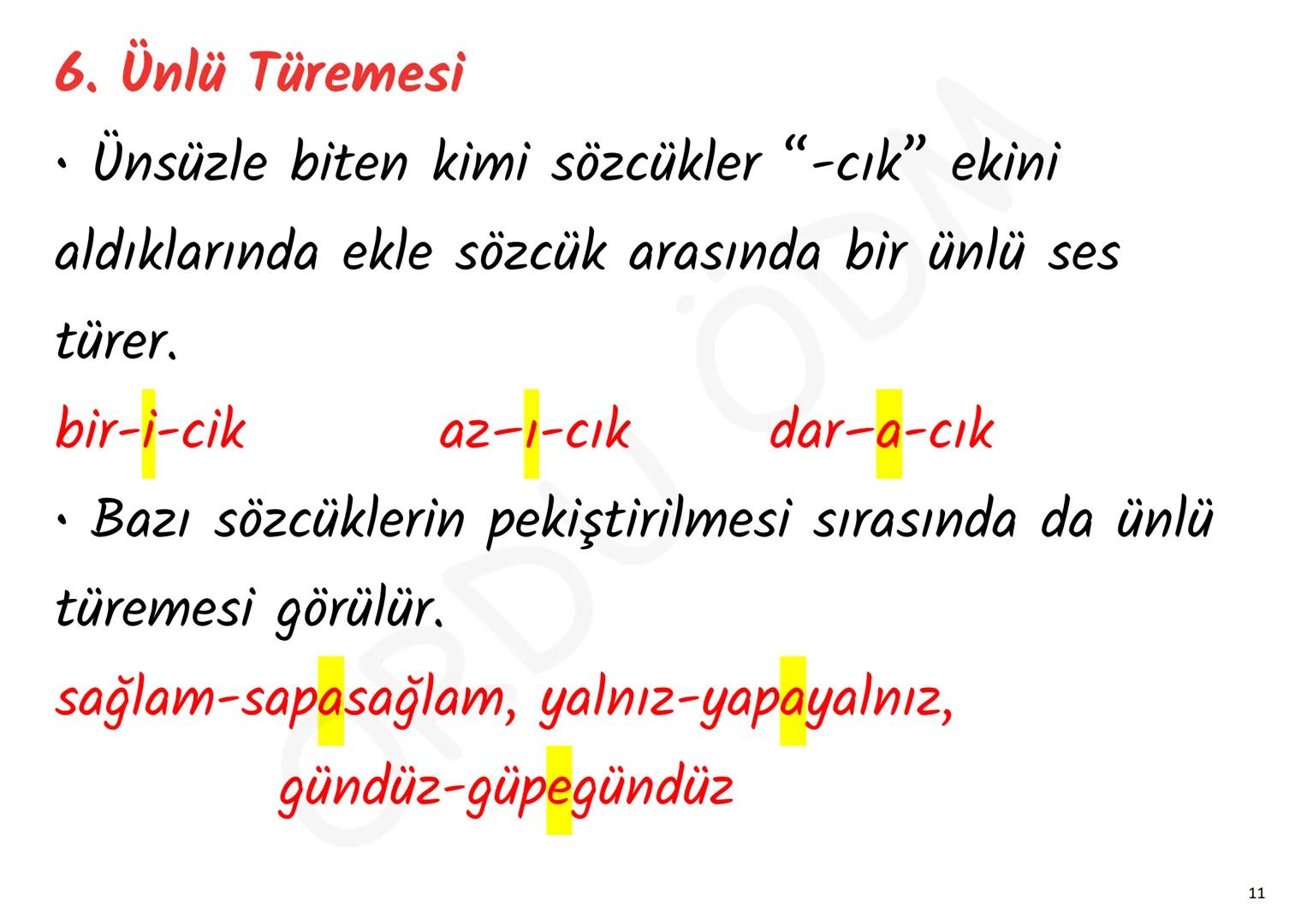 YKS-TÜRKÇE
SES BİLGİSİ
ORDU DM
ORDU ÖDM 1. Ünsüz Yumuşaması (Değişmesi)
P, ç, t, k ünsüzlerinden
biriyle biten sözcük ünlüyle
başlayan bir e