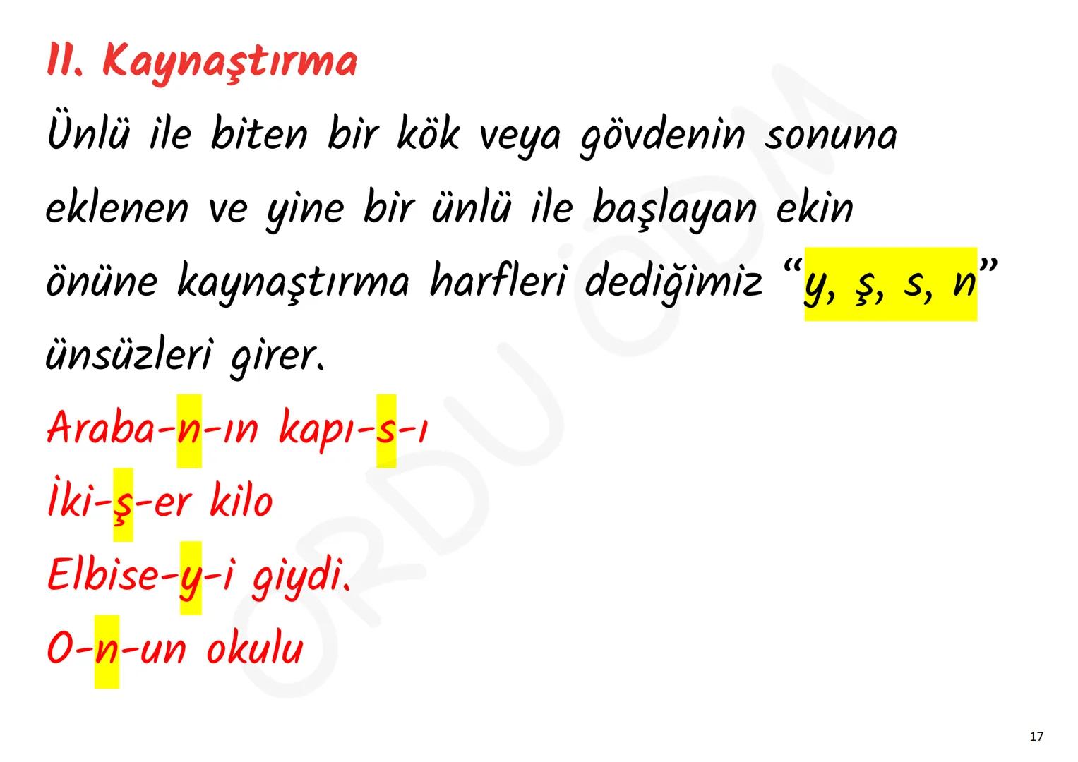 YKS-TÜRKÇE
SES BİLGİSİ
ORDU DM
ORDU ÖDM 1. Ünsüz Yumuşaması (Değişmesi)
P, ç, t, k ünsüzlerinden
biriyle biten sözcük ünlüyle
başlayan bir e