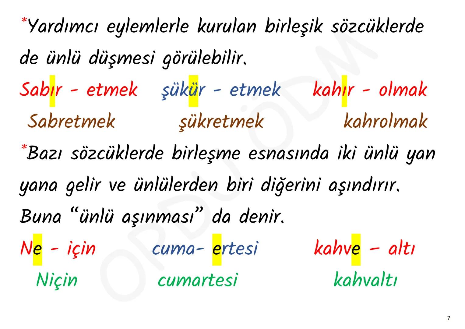 YKS-TÜRKÇE
SES BİLGİSİ
ORDU DM
ORDU ÖDM 1. Ünsüz Yumuşaması (Değişmesi)
P, ç, t, k ünsüzlerinden
biriyle biten sözcük ünlüyle
başlayan bir e