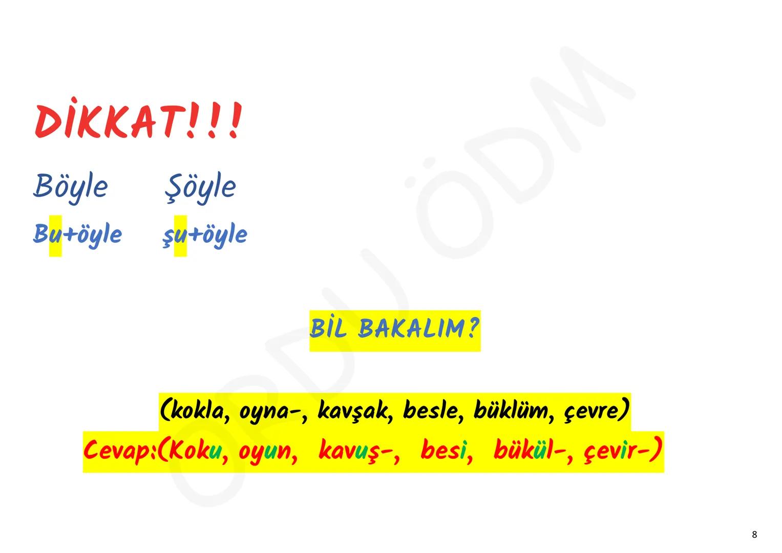 YKS-TÜRKÇE
SES BİLGİSİ
ORDU DM
ORDU ÖDM 1. Ünsüz Yumuşaması (Değişmesi)
P, ç, t, k ünsüzlerinden
biriyle biten sözcük ünlüyle
başlayan bir e