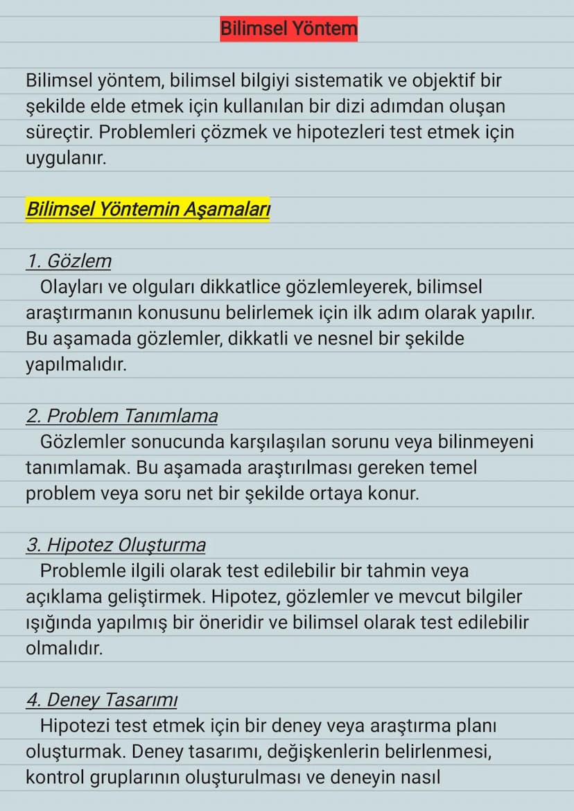 Bilimsel Yöntem
Bilimsel yöntem, bilimsel bilgiyi sistematik ve objektif bir
şekilde elde etmek için kullanılan bir dizi adımdan oluşan
süre