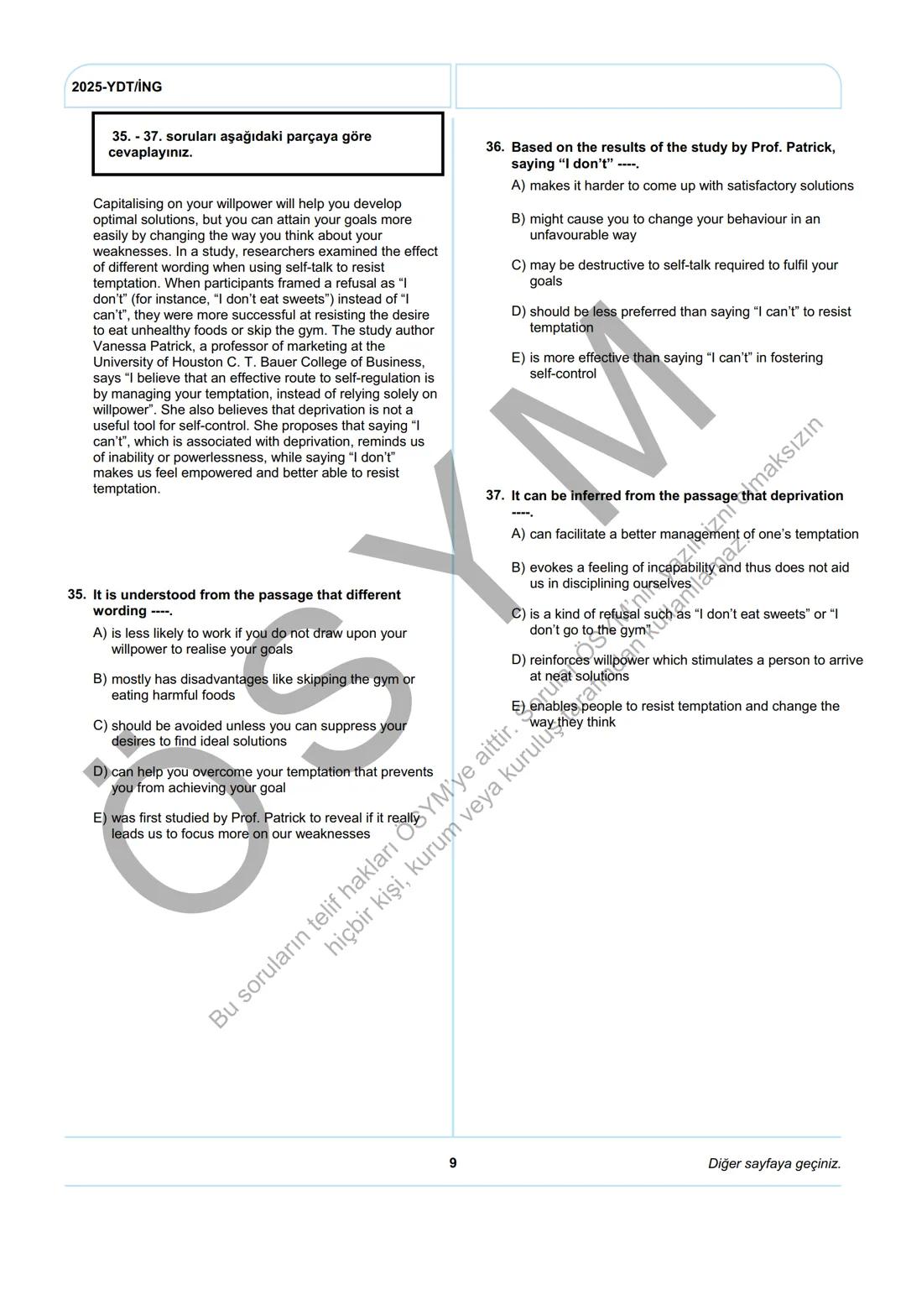 ÖSYM
T.C. Ölçme, Seçme ve Yerleştirme Merkezi
YÜKSEKÖĞRETİM KURUMLARI SINAVI
YABANCI DİL TESTİ (2025-YDT)
İNGİLİZCE
22 HAZİRAN 2025 PAZAR
Bu