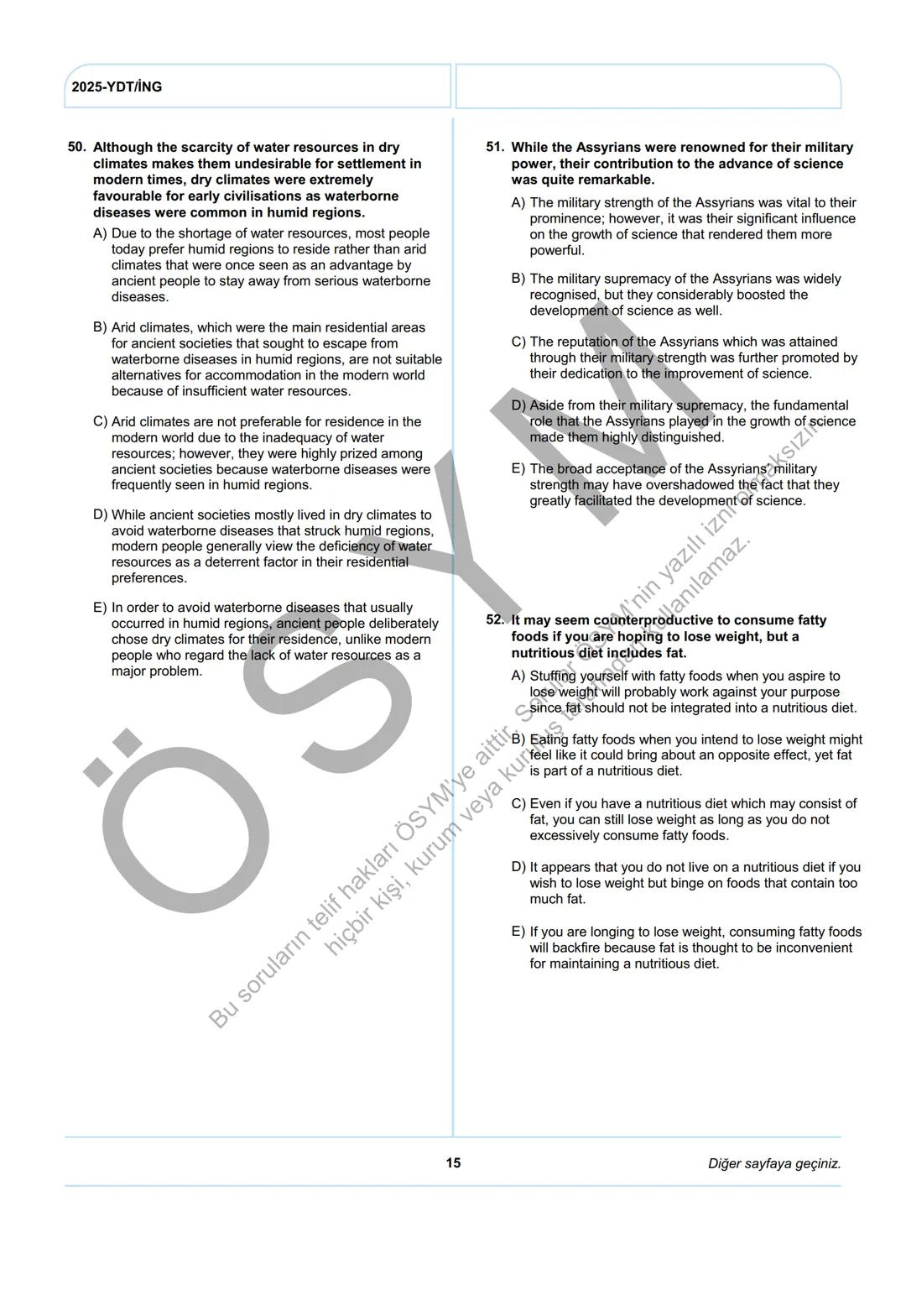 ÖSYM
T.C. Ölçme, Seçme ve Yerleştirme Merkezi
YÜKSEKÖĞRETİM KURUMLARI SINAVI
YABANCI DİL TESTİ (2025-YDT)
İNGİLİZCE
22 HAZİRAN 2025 PAZAR
Bu