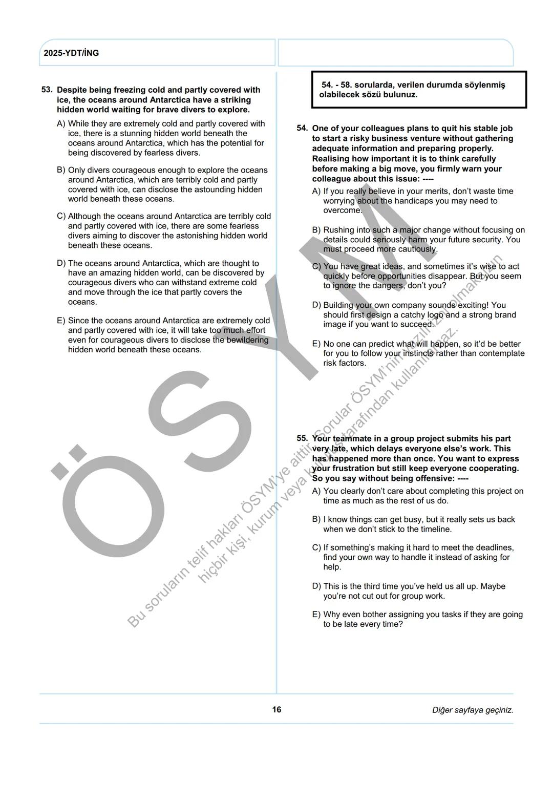 ÖSYM
T.C. Ölçme, Seçme ve Yerleştirme Merkezi
YÜKSEKÖĞRETİM KURUMLARI SINAVI
YABANCI DİL TESTİ (2025-YDT)
İNGİLİZCE
22 HAZİRAN 2025 PAZAR
Bu