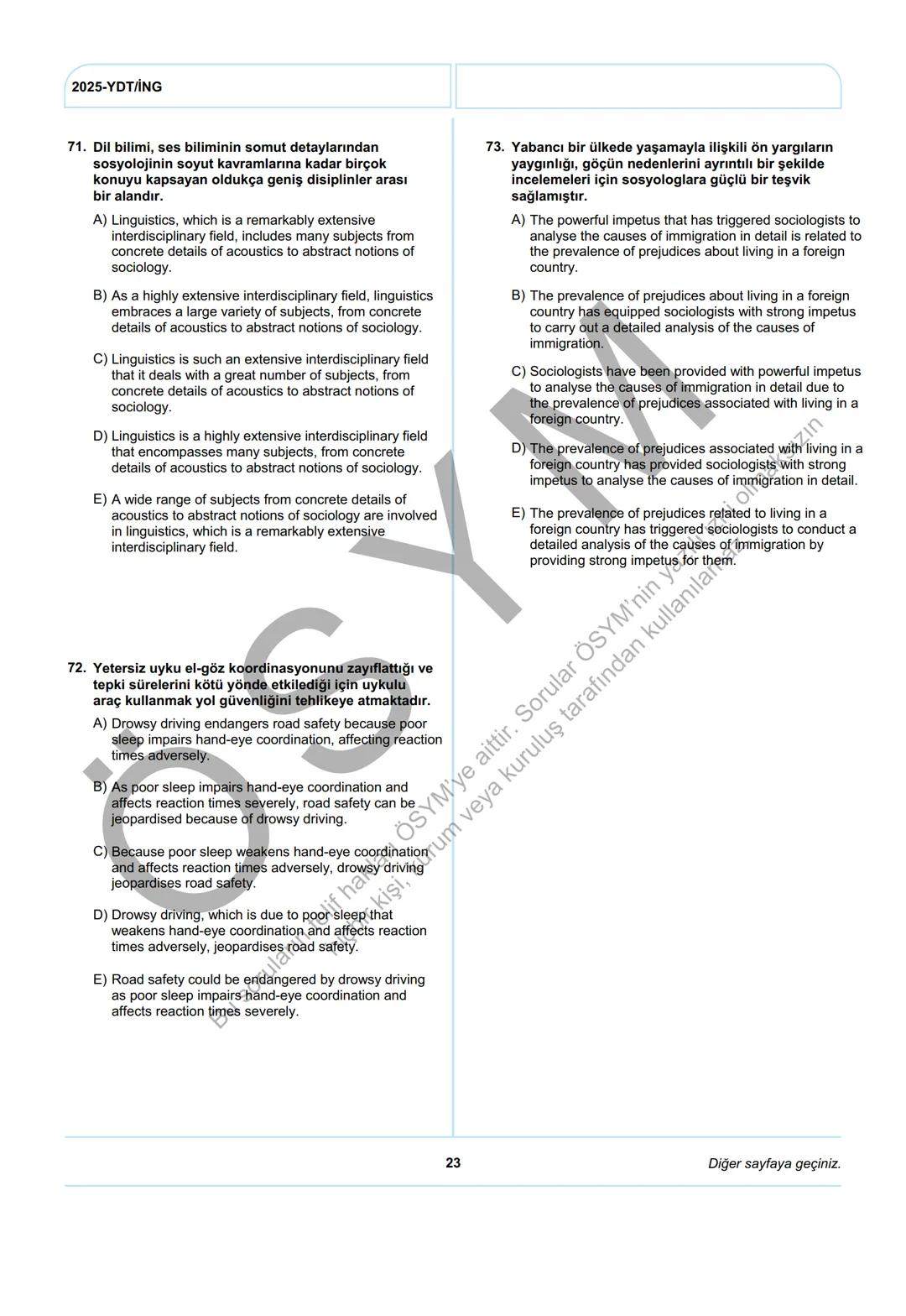 ÖSYM
T.C. Ölçme, Seçme ve Yerleştirme Merkezi
YÜKSEKÖĞRETİM KURUMLARI SINAVI
YABANCI DİL TESTİ (2025-YDT)
İNGİLİZCE
22 HAZİRAN 2025 PAZAR
Bu