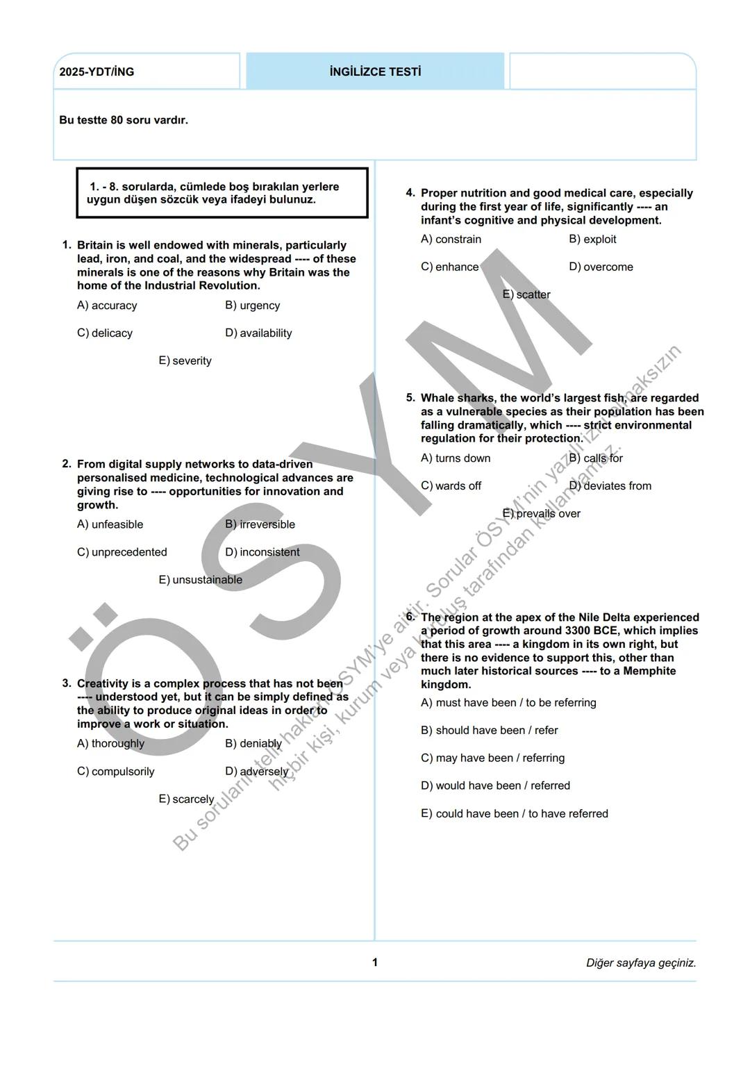 ÖSYM
T.C. Ölçme, Seçme ve Yerleştirme Merkezi
YÜKSEKÖĞRETİM KURUMLARI SINAVI
YABANCI DİL TESTİ (2025-YDT)
İNGİLİZCE
22 HAZİRAN 2025 PAZAR
Bu