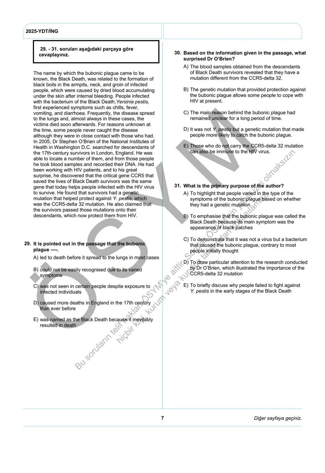 ÖSYM
T.C. Ölçme, Seçme ve Yerleştirme Merkezi
YÜKSEKÖĞRETİM KURUMLARI SINAVI
YABANCI DİL TESTİ (2025-YDT)
İNGİLİZCE
22 HAZİRAN 2025 PAZAR
Bu