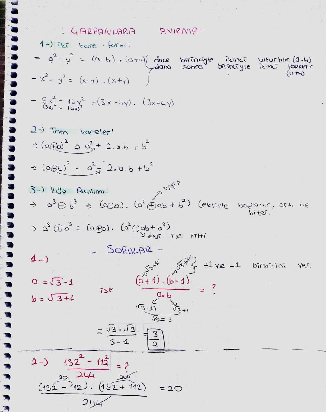 GARPANLARA
1-) iki
kare
2
farts;
AYIRMA-
a²-b² = (a-b). (a+b)) once birinciyle
- x²- y² = (x-x). (x+y)
daha
Sonra
9x² - 16×² =(3x-4x). (3x+4