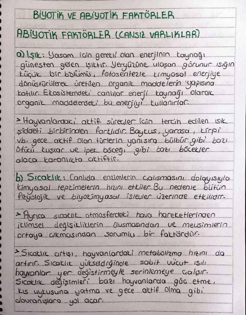 BIYOTIK VE ABIYOTİK FAKTÖRLER
ABIYOTIK FAKTÖRLER (CANSIZ VARLIKLAR).
a) Işık: Yasam için gerekli olan enerjinin kaynağı
günesten gelen Işıkt