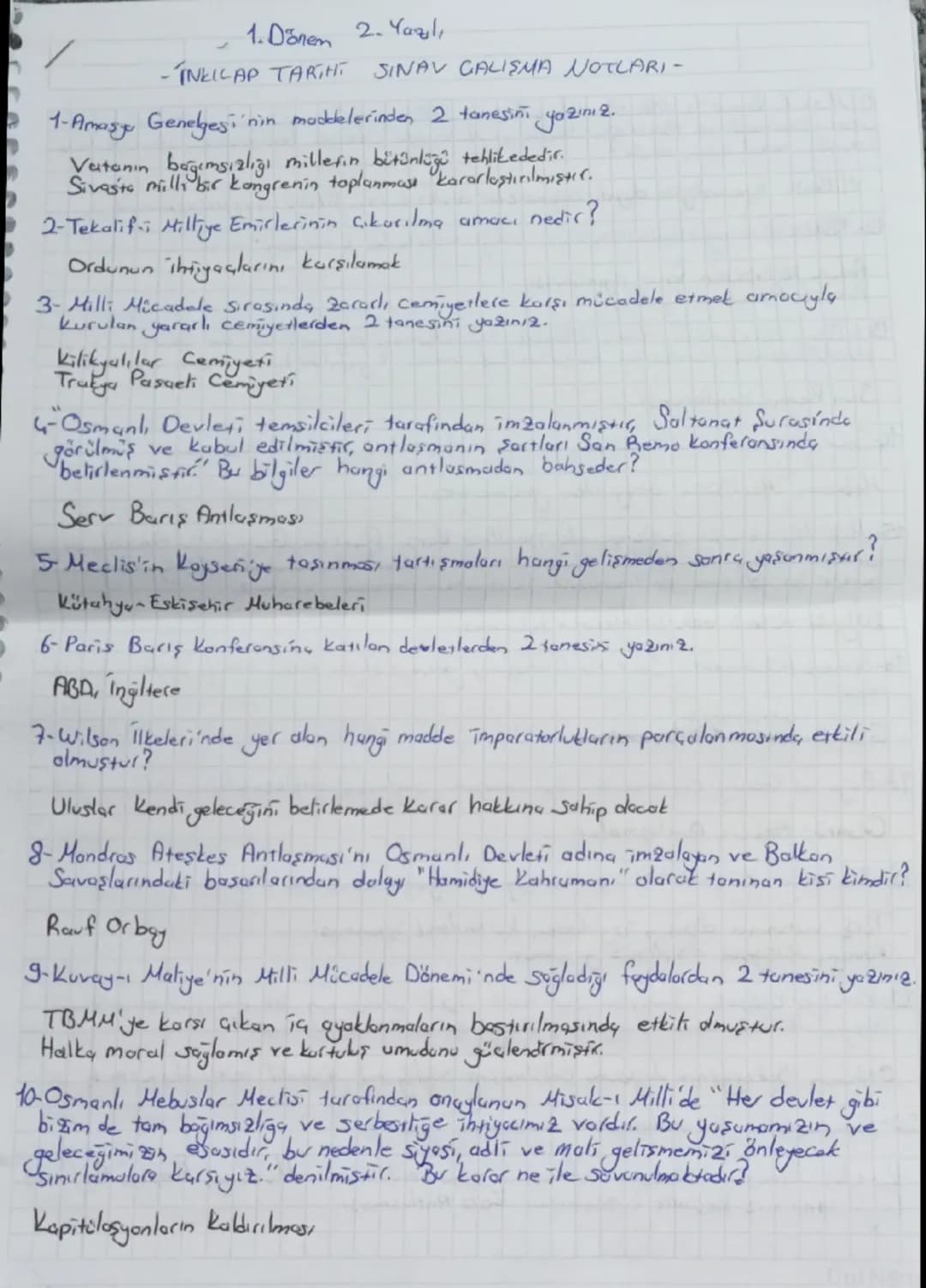 1. Dönem 2.Yazılı
-INKICAP TARIHT SINAV GALISMA NOTLARI -
1-Amasy Genelgesi'nin maddelerinden 2 tanesini yazını 2.
Vatanın bağımsızlığı mill