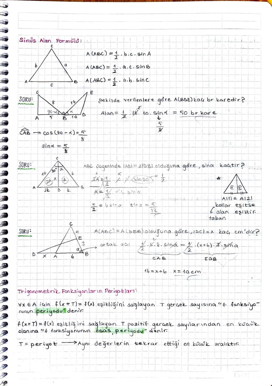 Sinus Alan Formülů:

$A (ABC)=\frac{1}{2}.b.c.\sin A$

$A (ABC) = \frac{1}{2}.a.c. SinB$

$A(ABC)=\frac{1}{2}.a.b. sinc$

SORU:

E

8

16

9