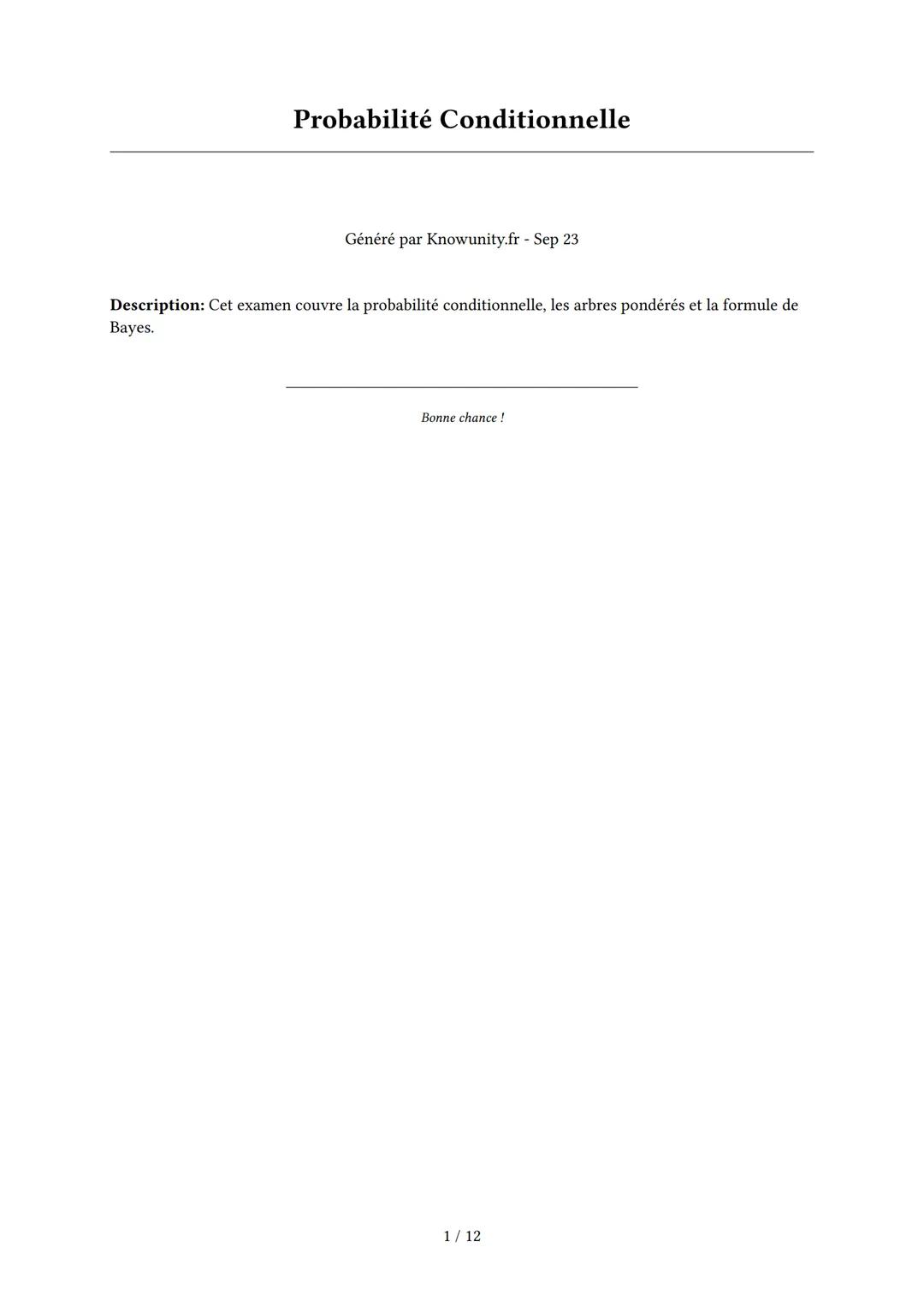 # Probabilité Conditionnelle

Généré par Knowunity.fr - Sep 23

Description: Cet examen couvre la probabilité conditionnelle, les arbres pon