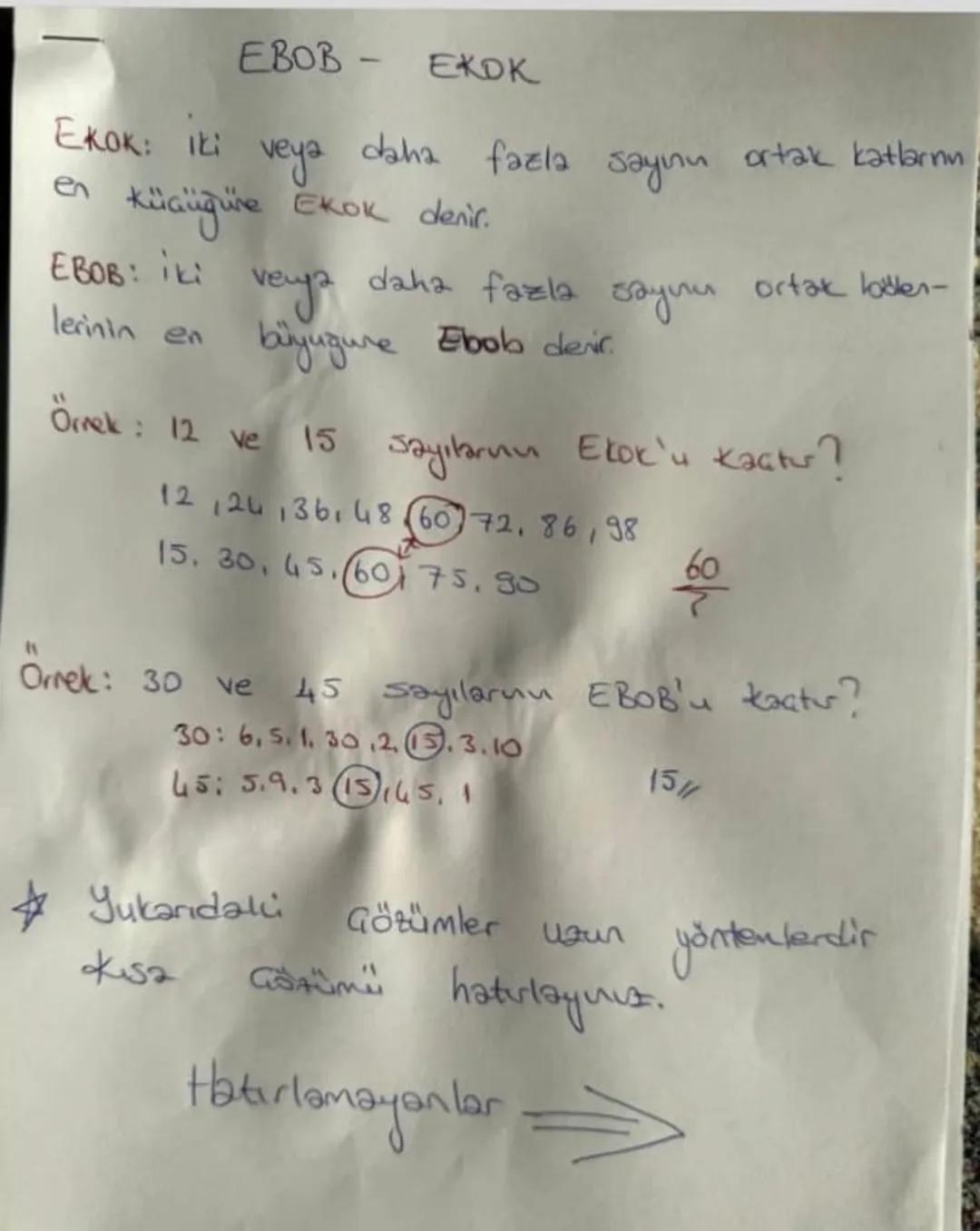 # EBOB - EKOK
Ekok: Iki veya daha fazla sayının ortak katlarnn en Küçüğüne Ekok denir.
EBOB: iki veya daha fazla saynu ortak latten-lerini
