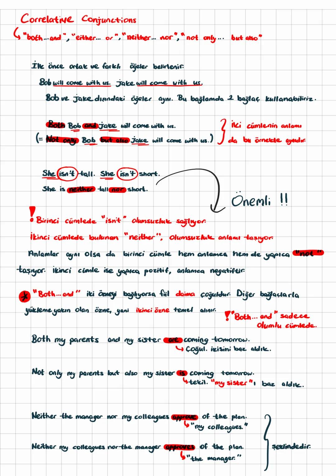 Coordinating Conjunctions
a) And, Or, But, yet
sözcük ve cümle bağlarlar.
"And" aynı doğrultuda iki cümleyi bağlar. (+,+/-,-)
pretty and c