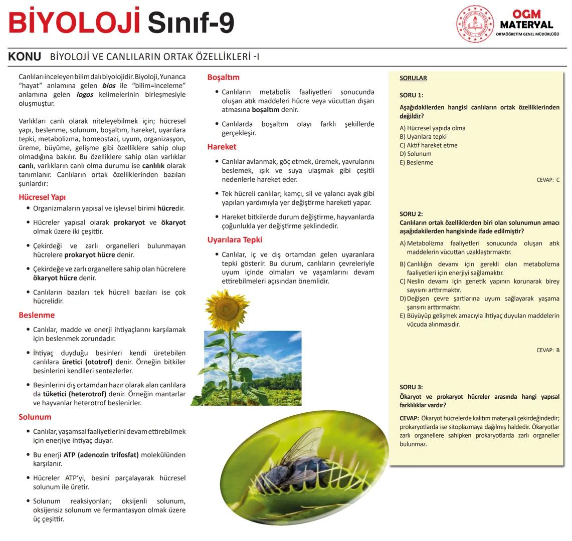BİYOLOJİ Sınıf-9
KONU BİYOLOJİ VE CANLILARIN ORTAK ÖZELLİKLERİ -I
Canlıları inceleyen bilim dalı biyolojidir. Biyoloji, Yunanca
"hayat” anla