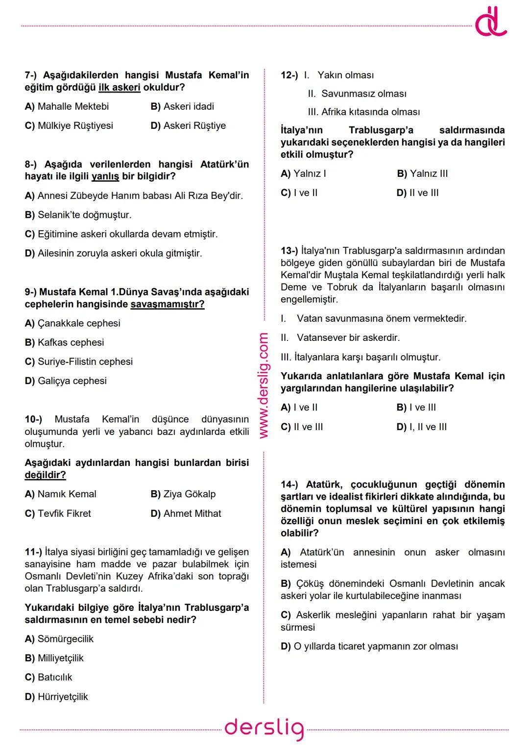 8.SINIF
ÜNİTE 1: BİR KAHRAMAN DOĞUYOR
Ad:
Soyad:
D:
Y:
TEST 3
T.C. İNKILAP TARİHİ VE
ATATÜRKÇÜLÜK
MUSTAFA AVCI
1-) Aşağıdakilerden hangisi O