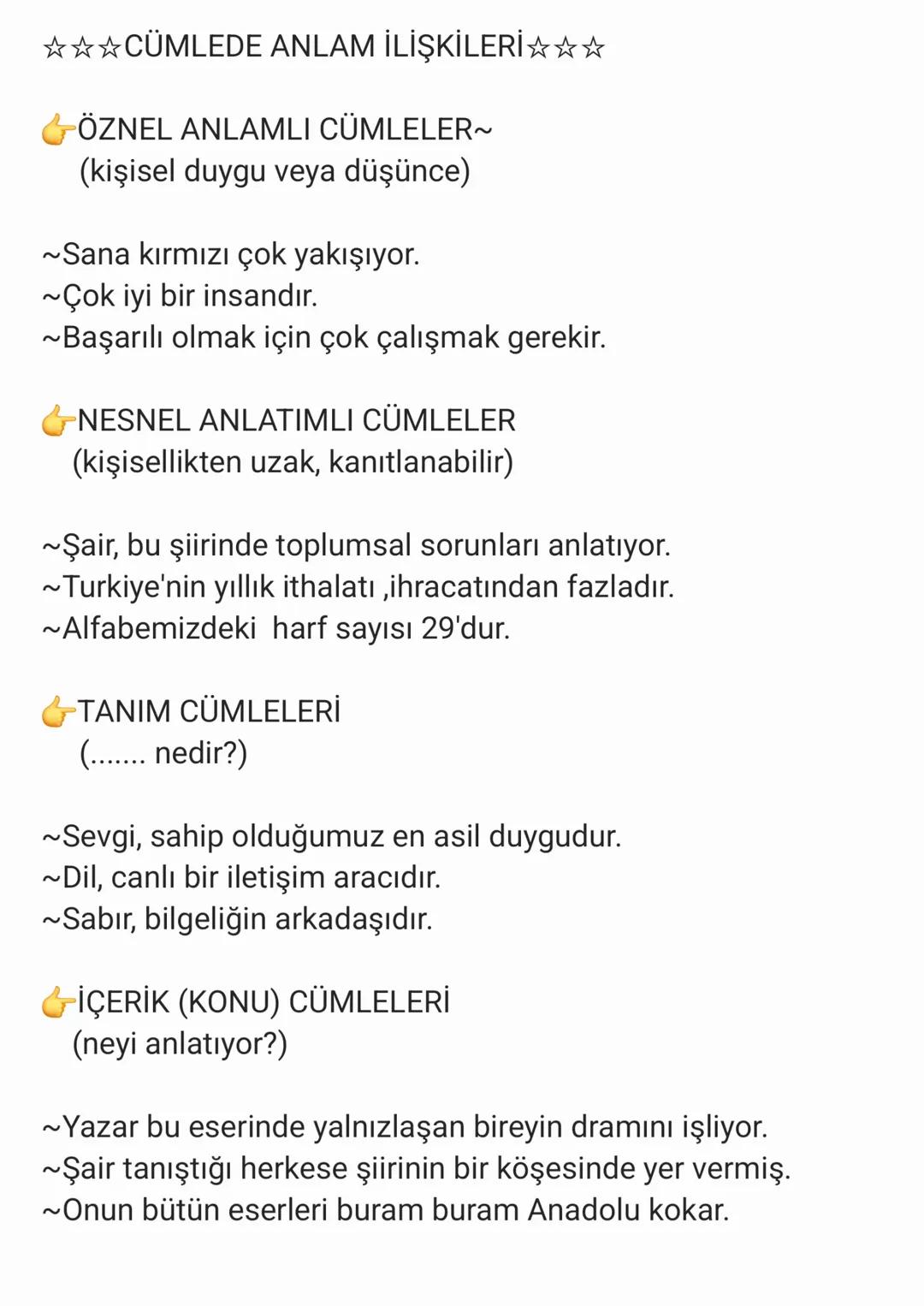 ✰✰✰CÜMLEDE ANLAM İLİŞKİLERİ☆☆☆
ÖZNEL ANLAMLI CÜMLELER~
(kişisel duygu veya düşünce)
~Sana kırmızı çok yakışıyor.
~Çok iyi bir insandır.
~Baş
