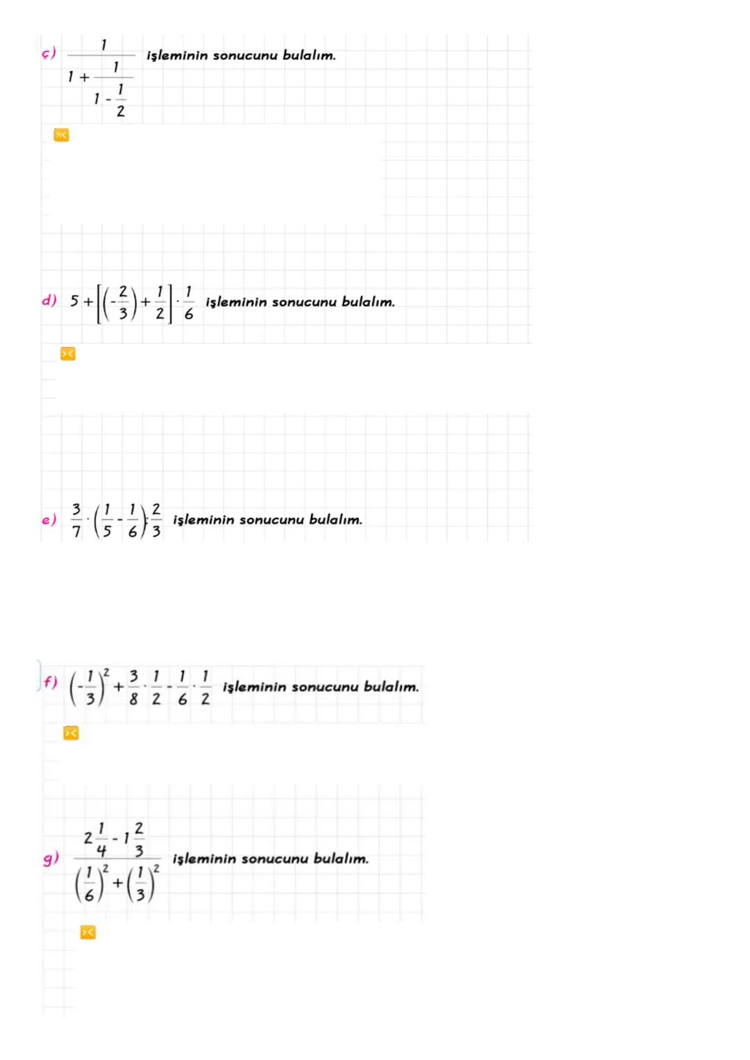 Kazanım: Rasyonel sayıları tanır ve sayı doğrusunda gösterir
RASYONEL SAYILAR
a
Rasyonel saa ve b tam sayı, b + 0 olmak üzere şeklinde yazıl