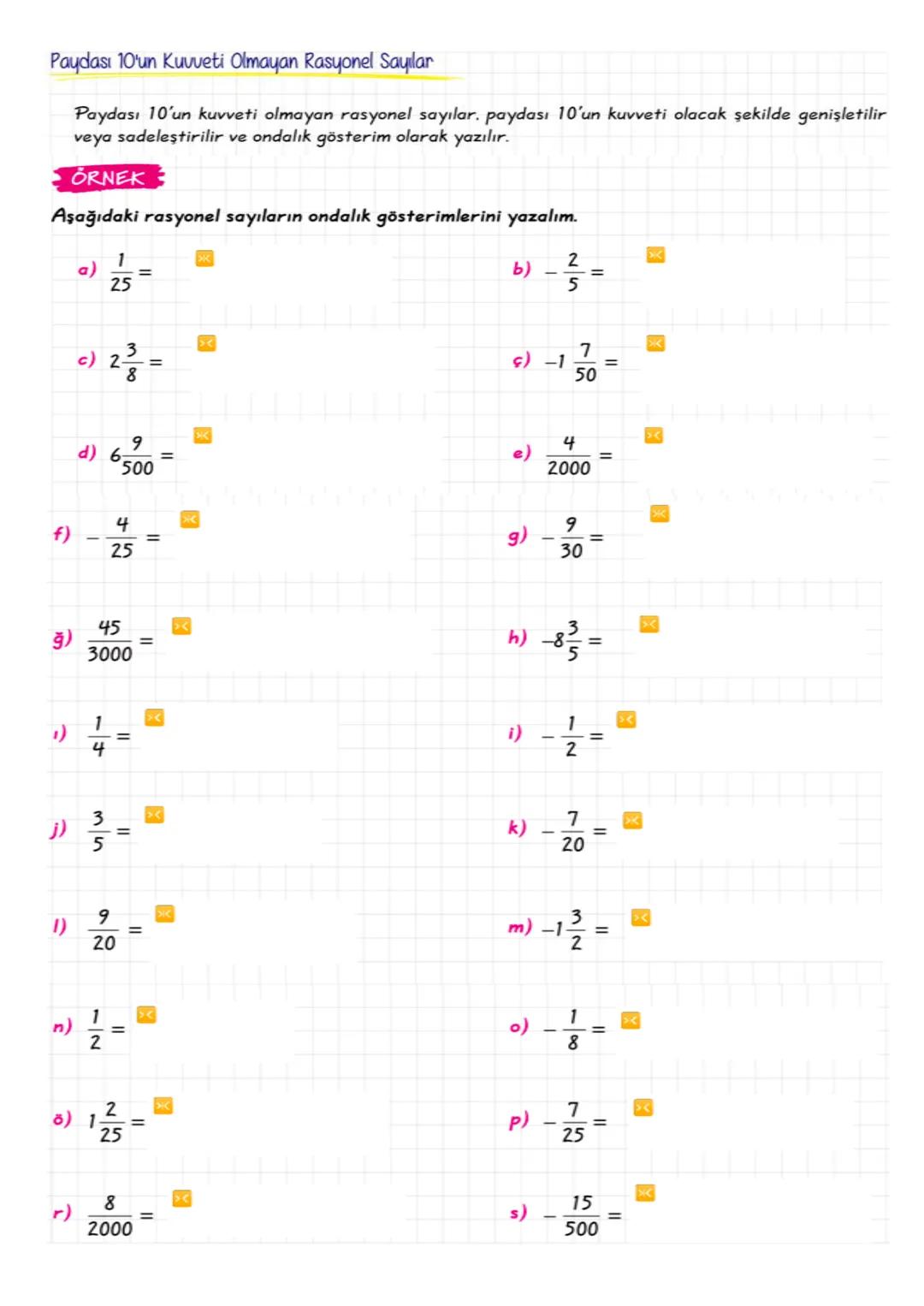 Kazanım: Rasyonel sayıları tanır ve sayı doğrusunda gösterir
RASYONEL SAYILAR
a
Rasyonel saa ve b tam sayı, b + 0 olmak üzere şeklinde yazıl