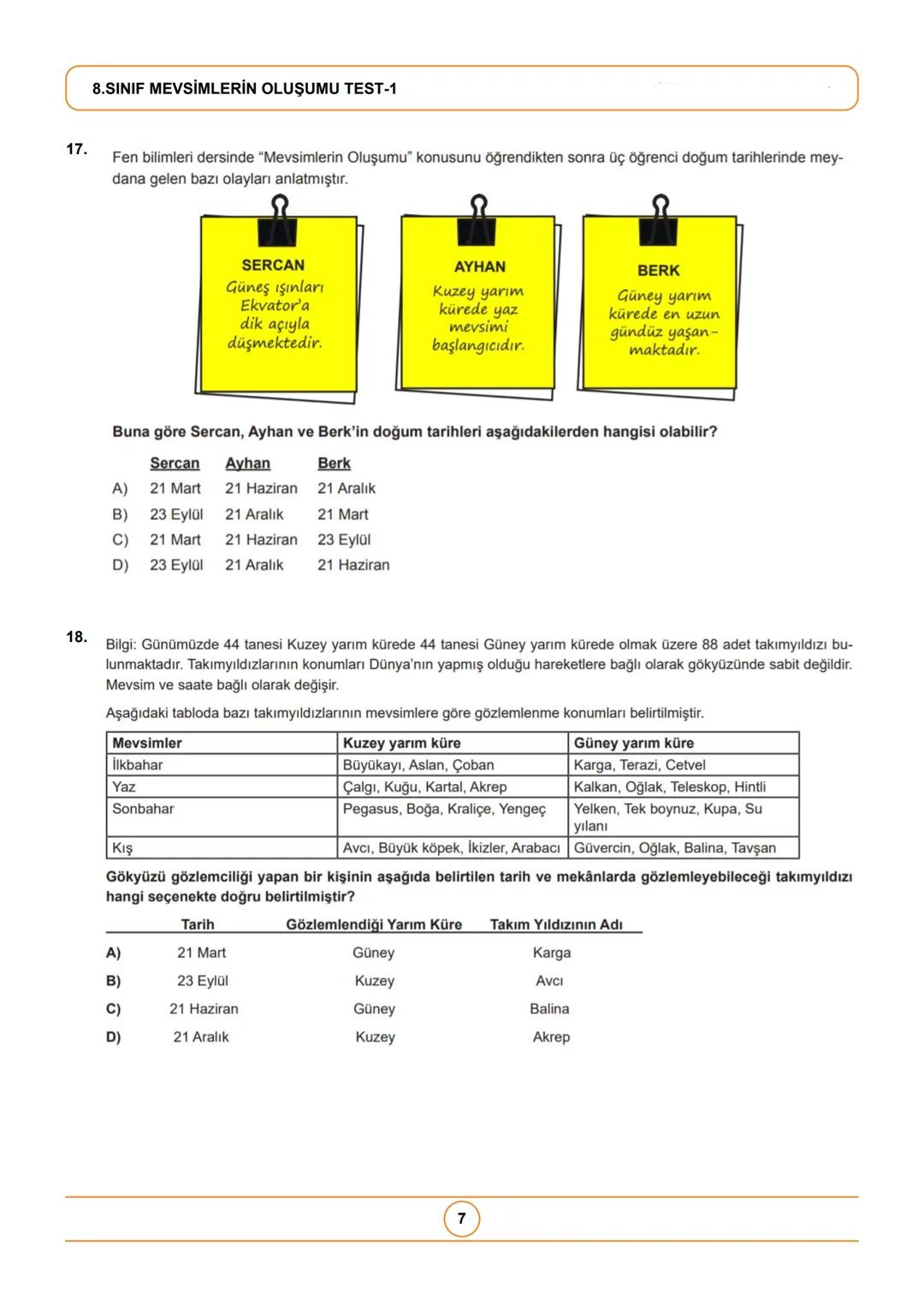 # 8.SINIF MEVSİMLERİN OLUŞUMU TEST-1
Yeni Nesil Fen Testleri: Mevsimlerin Oluşumu
1.
Dünya'nın 23°27′ lık eksen eğikliği bulunmaktadır.
Bu