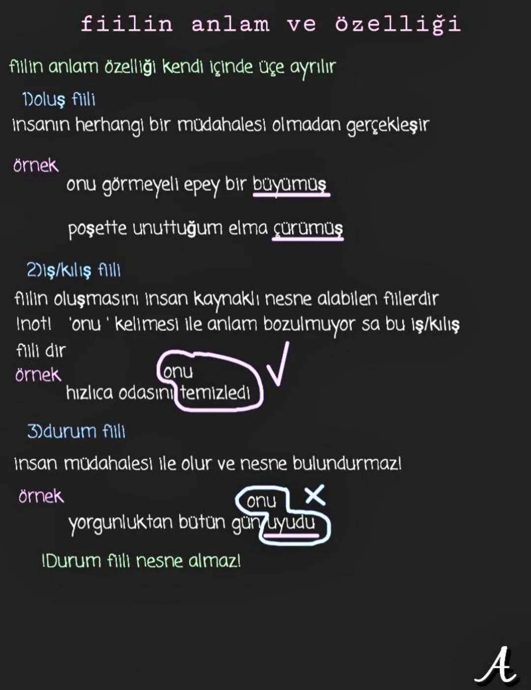 # fiilin anlam ve özelliği
fiilin anlam özelliği kendi içinde üçe ayrılır
Doluş fiili
insanın herhangi bir müdahalesi olmadan gerçekleşir
Ö