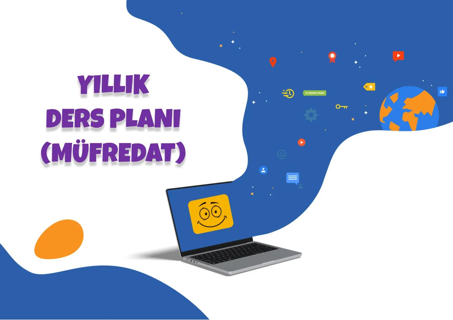 YILLIK
DERS PLANI
(MÜFREDAT) BİRİNCİ OTURUM
İKİNCİ OTURUM
Din Kültürü
İnkılap
Haftalar
Türkçe
ve Ahlak
Tarihi
İngilizce Matematik
Fen
Biliml