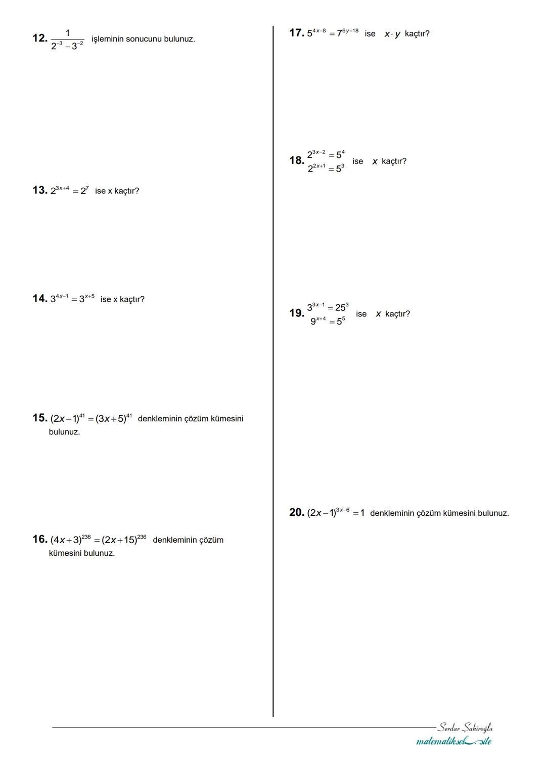# 9. Sınıf Matematik Tarama Testi - 01
(üslü sayılar)
1. $3^2+4^3-2^5$ işleminin sonucunu bulunuz.
2. $2^3+4^2-3^4+5^0$ işleminin sonucunu