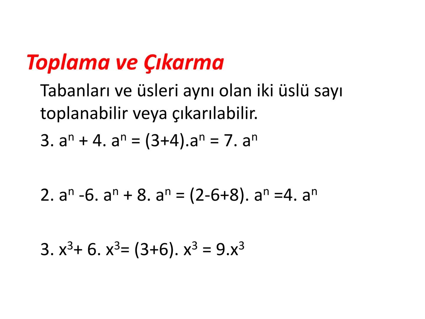 Üslü Çokluklar
Yrd. Doç. Dr. Aslı AYKAÇ
Tıp Fakültesi
Biyofizik AD Tanım
a.a.a.a.a.a.a.a.....
n tane
=
an
an: a'nın n defa çarpımıdır.
n: üs
