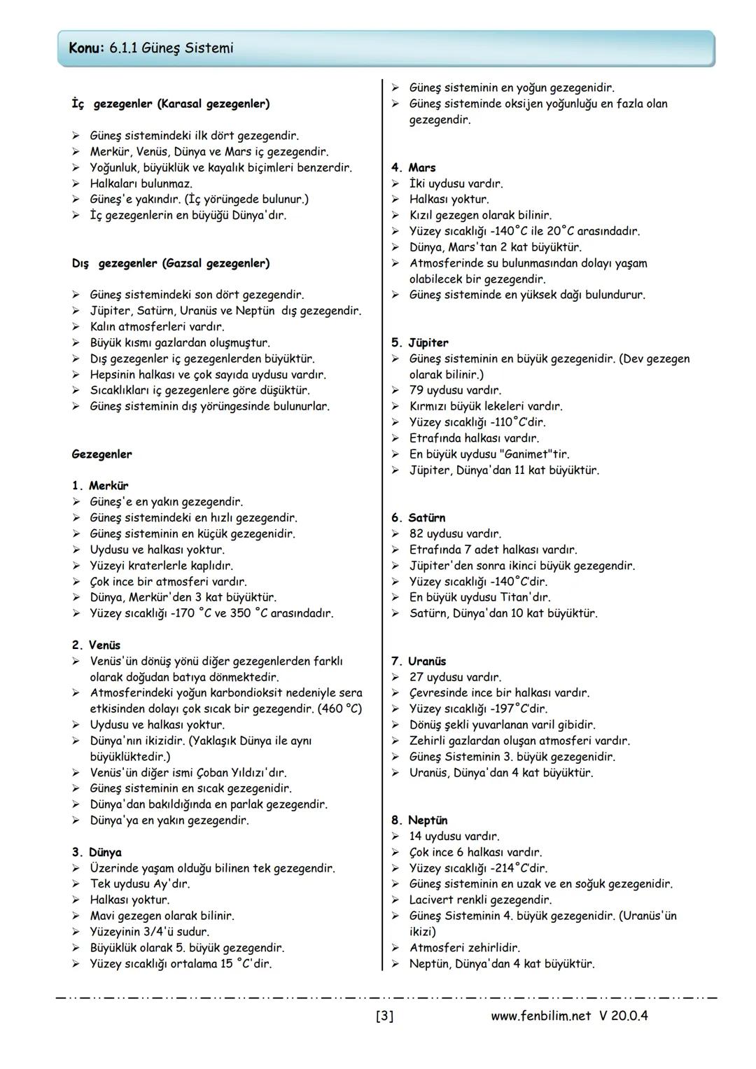 1.Ünite: Güneş Sistemi ve Tutulmalar
Konu: 6.1.1 Güneş Sistemi
Güneş sistemi
Güneş Sistemi
Güneş'in ve onun etrafında belirli yörüngelerde h