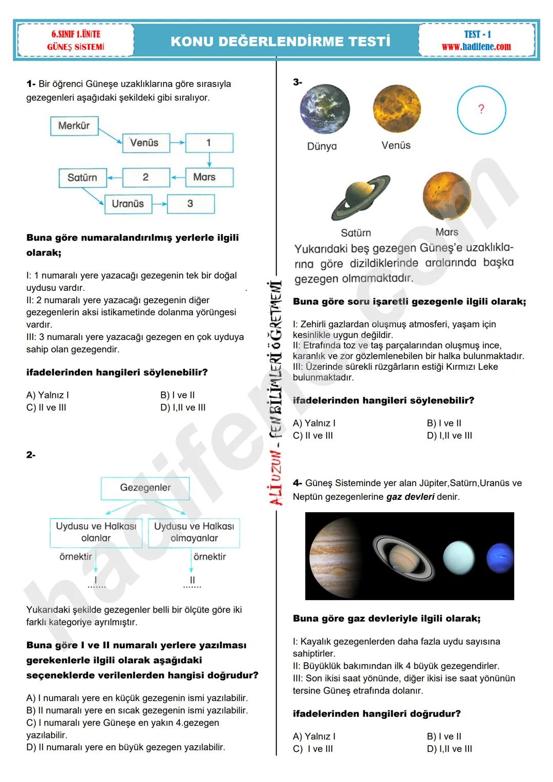 # 6.SINIF 1.UNITE
GÜNEŞ SİSTEMİ
# KONU DEĞERLENDİRME TESTİ
TEST-1
www.hadifene.com
1- Bir öğrenci Güneşe uzaklıklarına göre sırasıyla
gez