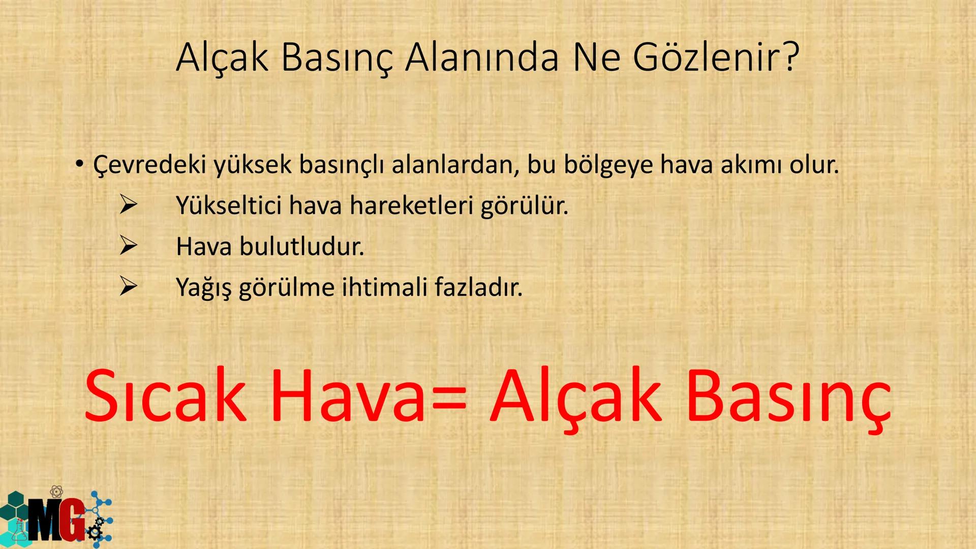İKLİM VE HAVA HAREKETLERİ
HAZIRLAYAN: MURAT GÜRBÜZ
*MG A. HAVA OLAYLARI
• Atmosferde meydana gelen değişmelere hava olayları denir.
.
Havada