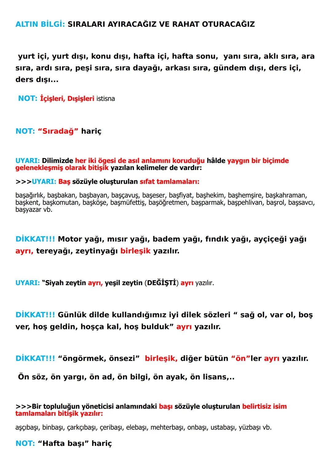 YAZIM KURALLARI
A- BÜYÜK HARFLERİN KULLANILDIĞI YERLER
1- CÜMLE BÜYÜK HARFLE BAŞLAR:
Ak akçe kara gün içindir.
Hayatta en hakiki mürşit ilim