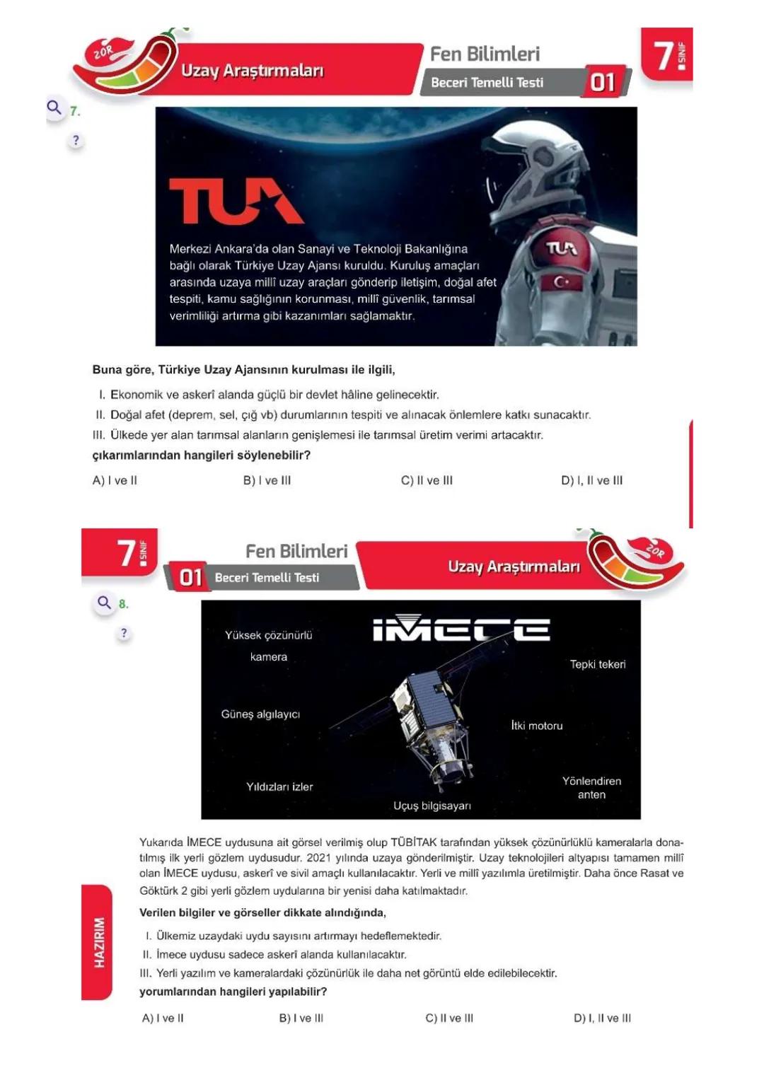 1. ÜNİTE
Uzay
Araştırmaları
7- L SINIFI ÜNİTE BİTİRME ÇALIŞMASI
Kolay
Orta
Zor
0 ÖĞRENİYORUM
?
71
Fen Bilimleri
01 Kazanım Kavrama Testi
Q1.