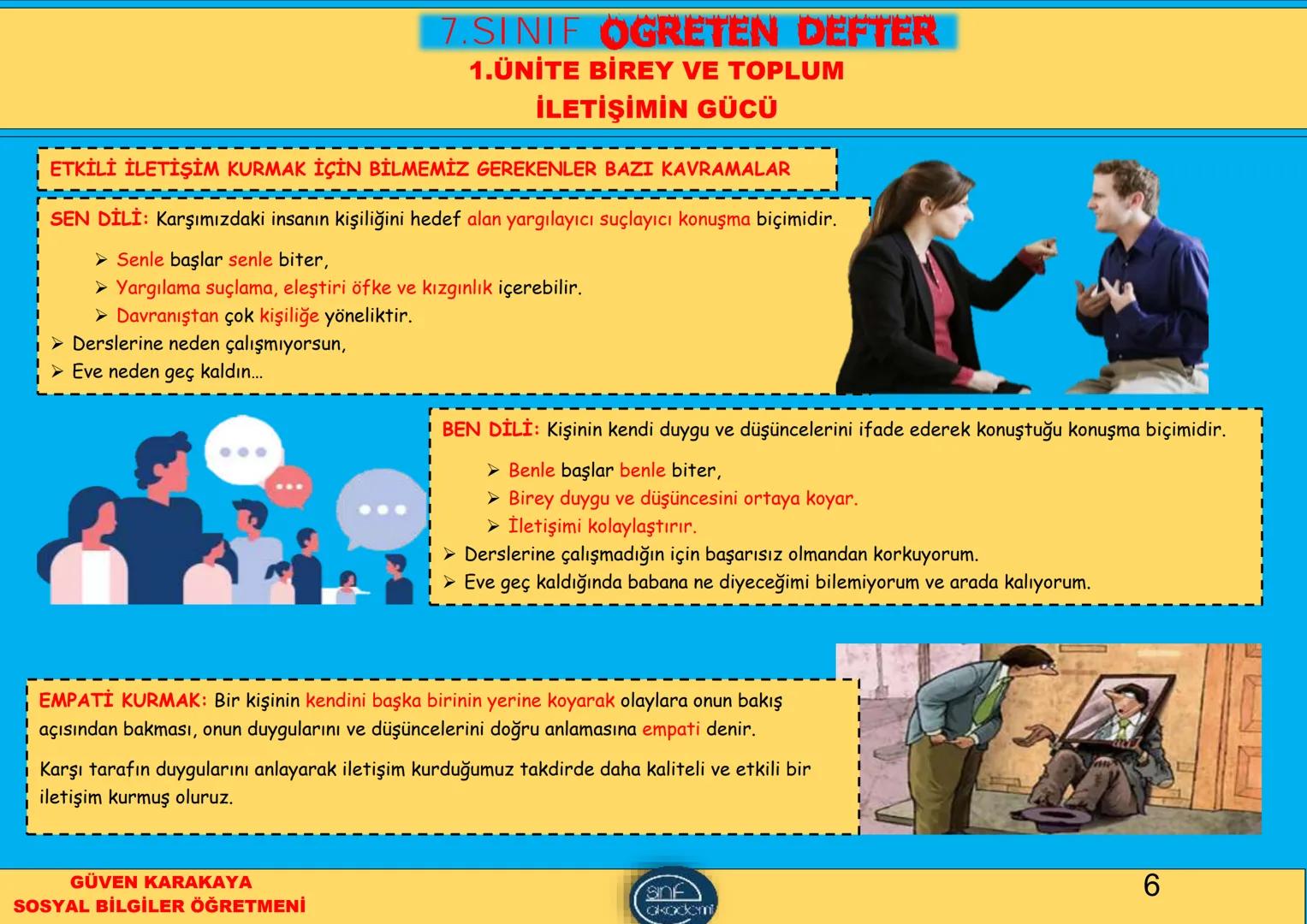 # 1.ÜNİTE
# BİREY VE TOPLUM # 7.SINIF OGRETEN DEFTER
# 1.ÜNİTE BİREY VE TOPLUM
# İNSANDAN İNSANA GİDEN YOL İLETİŞİM
İLETİŞİM: Duygu, düş