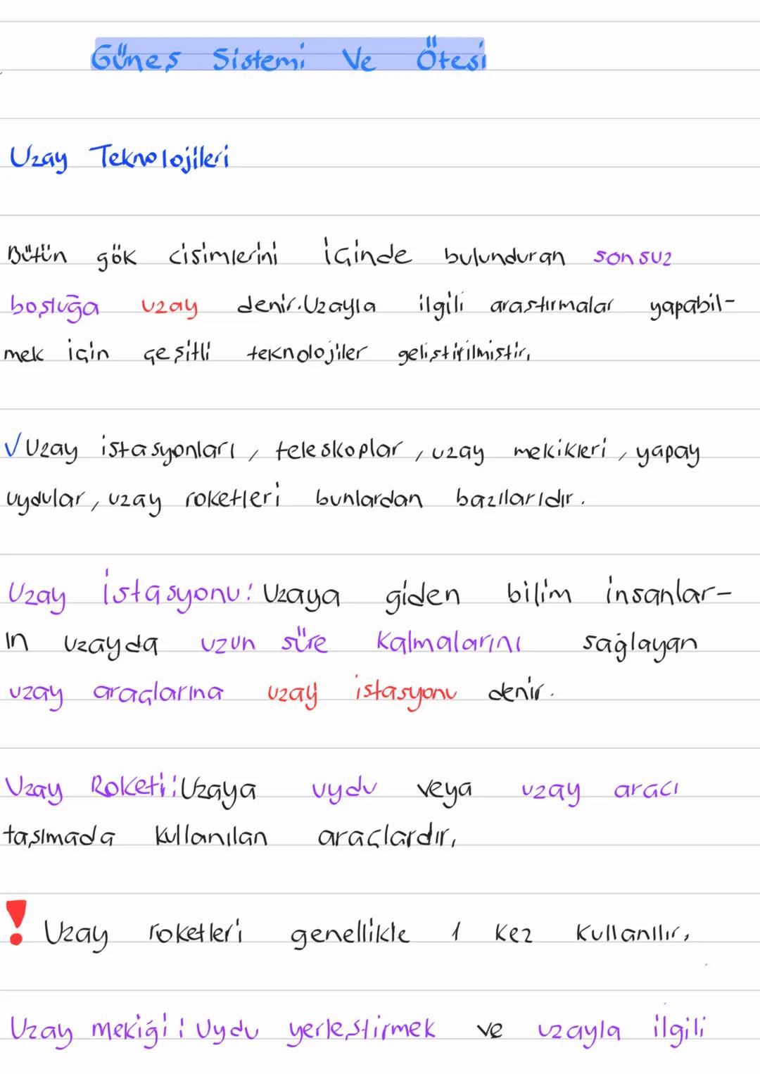 Güneş Sistemi Ve Ötesi
Uzay Teknolojileri
Bütün gök cisimlerini
boşluğa
Uzay
içinde bulunduran
son Suz
denir.Uzayla
ilgili arastirmalar
yapa