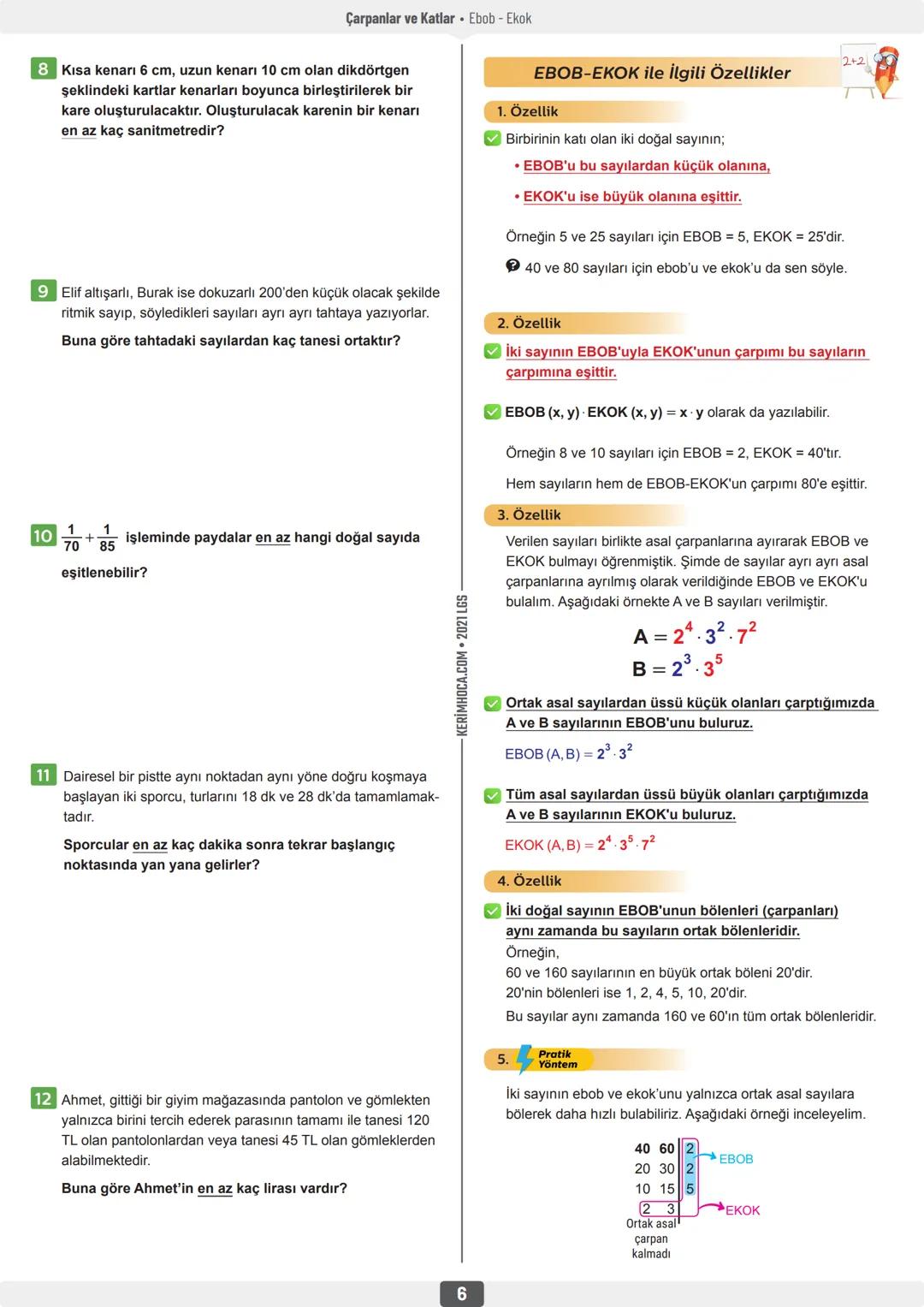 # Çarpanlar ve Katlar
Ebob - Ekok - ÇALIŞMA KAĞIDI
Sınıf
En Büyük Ortak Bölen (EBОВ)
Bir doğal sayının çarpanlarının aynı zamanda o sayını
