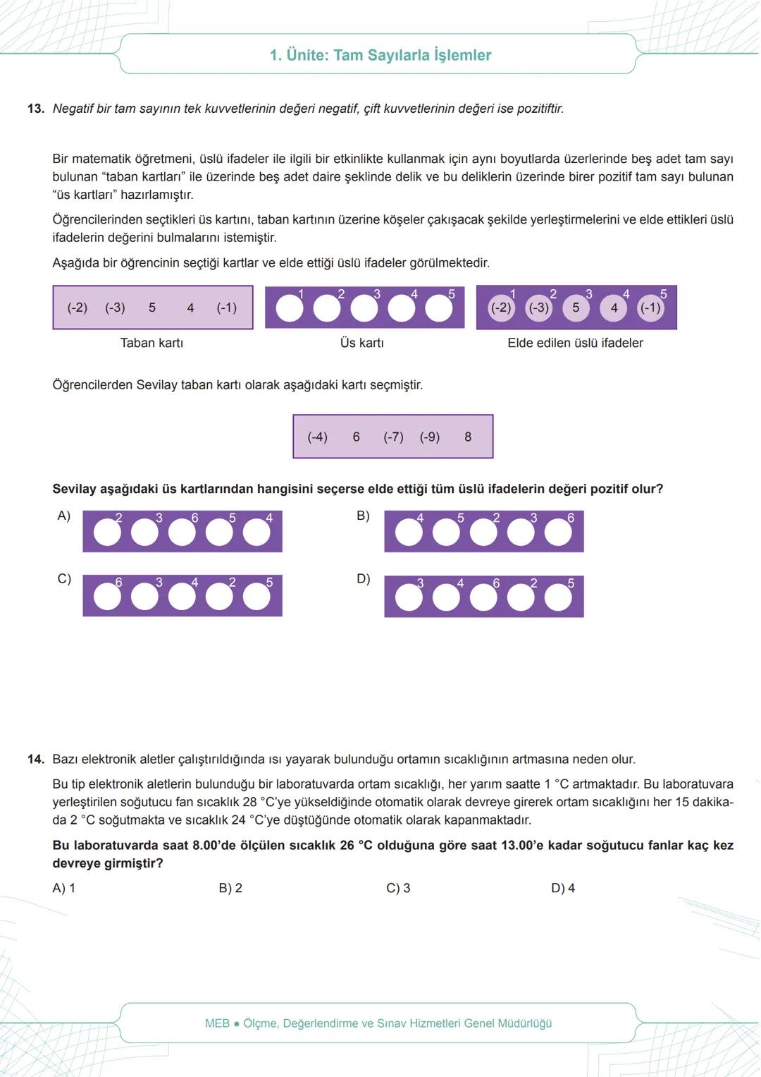 *
AURIYE
+
1.
*
ILLI EGIT
BAKANLIGI
BECERİ TEMELLİ
SORULAR
1. Ünite: Tam Sayılarla İşlemler
Sol
Sağ
7. Sınıf
Matematik
Gösterge
Yukarıdaki ö