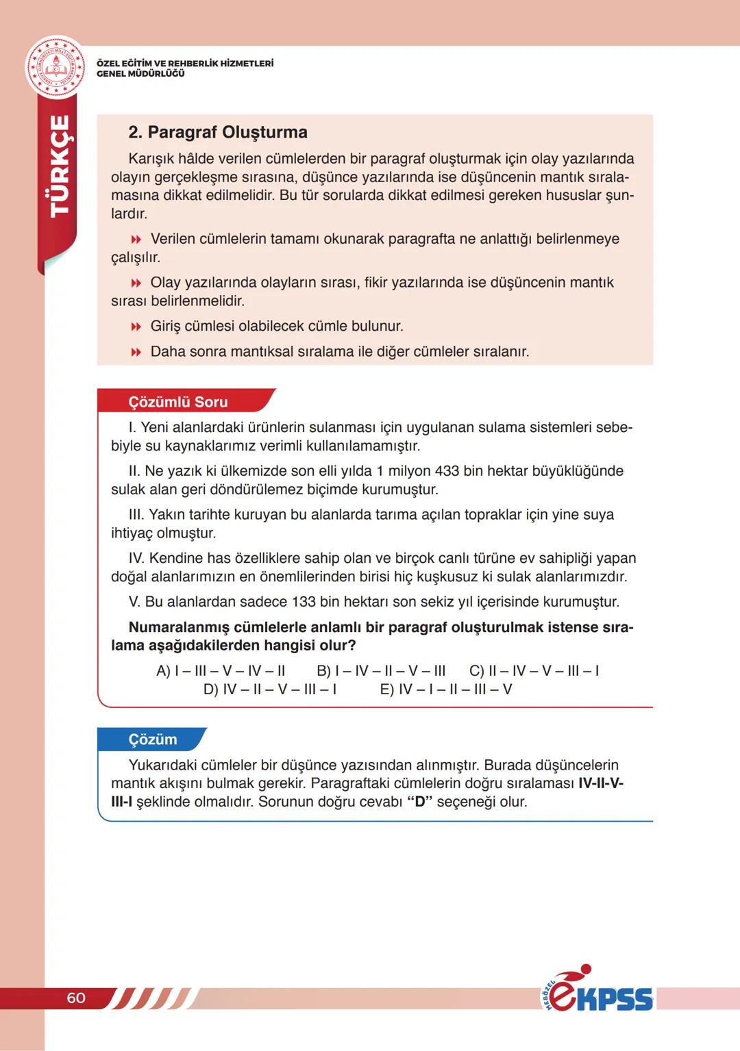 PARAGRAF BİLGİSİ
ÖZEL EĞİTİM VE REHBERLİK HİZMETLERİ
GENEL MÜDÜRLÜĞÜ
TÜRKÇE
PARAGRAF BİLGİSİ
Herhangi bir yazıda ele alınan düşünceyle ilg
