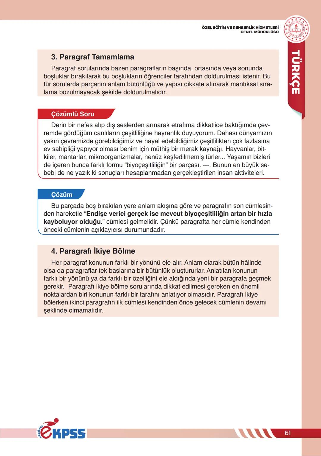 PARAGRAF BİLGİSİ
ÖZEL EĞİTİM VE REHBERLİK HİZMETLERİ
GENEL MÜDÜRLÜĞÜ
TÜRKÇE
PARAGRAF BİLGİSİ
Herhangi bir yazıda ele alınan düşünceyle ilg