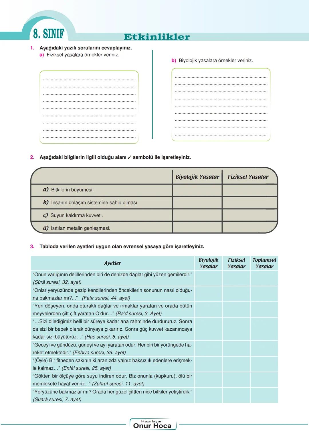 "Kader ve Evrendeki Yasalar"
8. SINIF
1. Ünite 2. Konu Fasikülü
Kader ve Evrendeki Yasalar
Evrendeki Yasalar
Allah'ın yarattığı canlı ve can