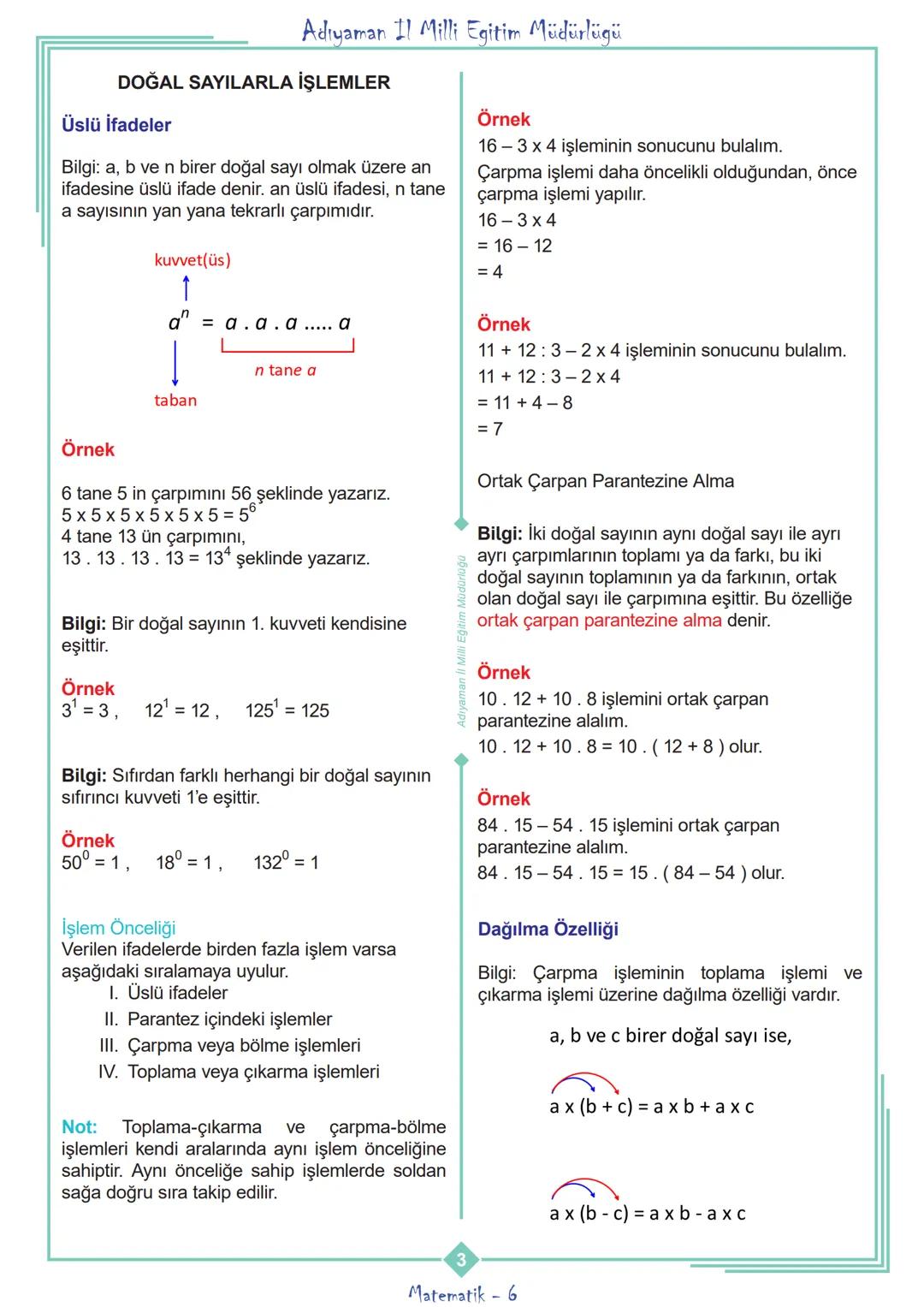 ADIYAMAN
İL MİLLİ EĞİTİM MÜDÜRLÜĞÜ
MATEMATİK TEKRAR FOYU
6. SINIF
1.ÜNİTE
**
***
CUMHURİYETİ MİLLİ EĞİT
**
ADIYAMAN
2020 Adıyaman Il Mi