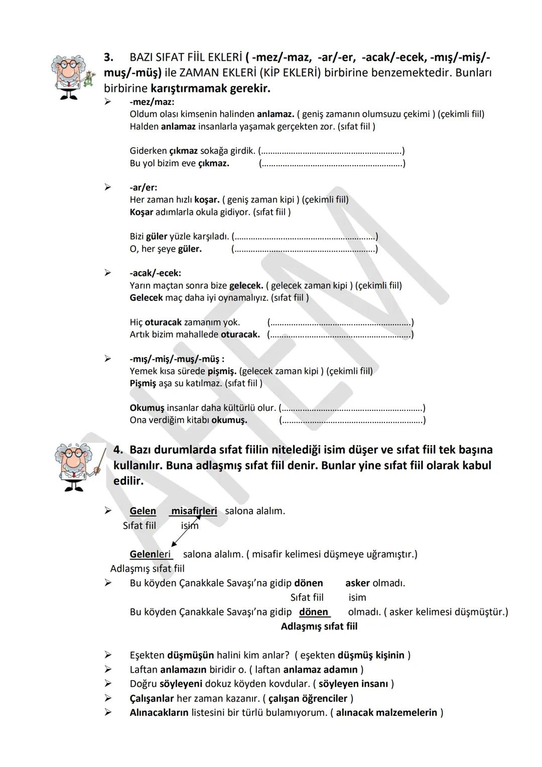 # FİİLİMSİLERDE DİKKAT
EDİLMESİ GEREKENLER
Sevgili öğrenciler cümlelerde yer alan fiilimsileri en çabuk ve doğru biçimde bulmak önemlidir.