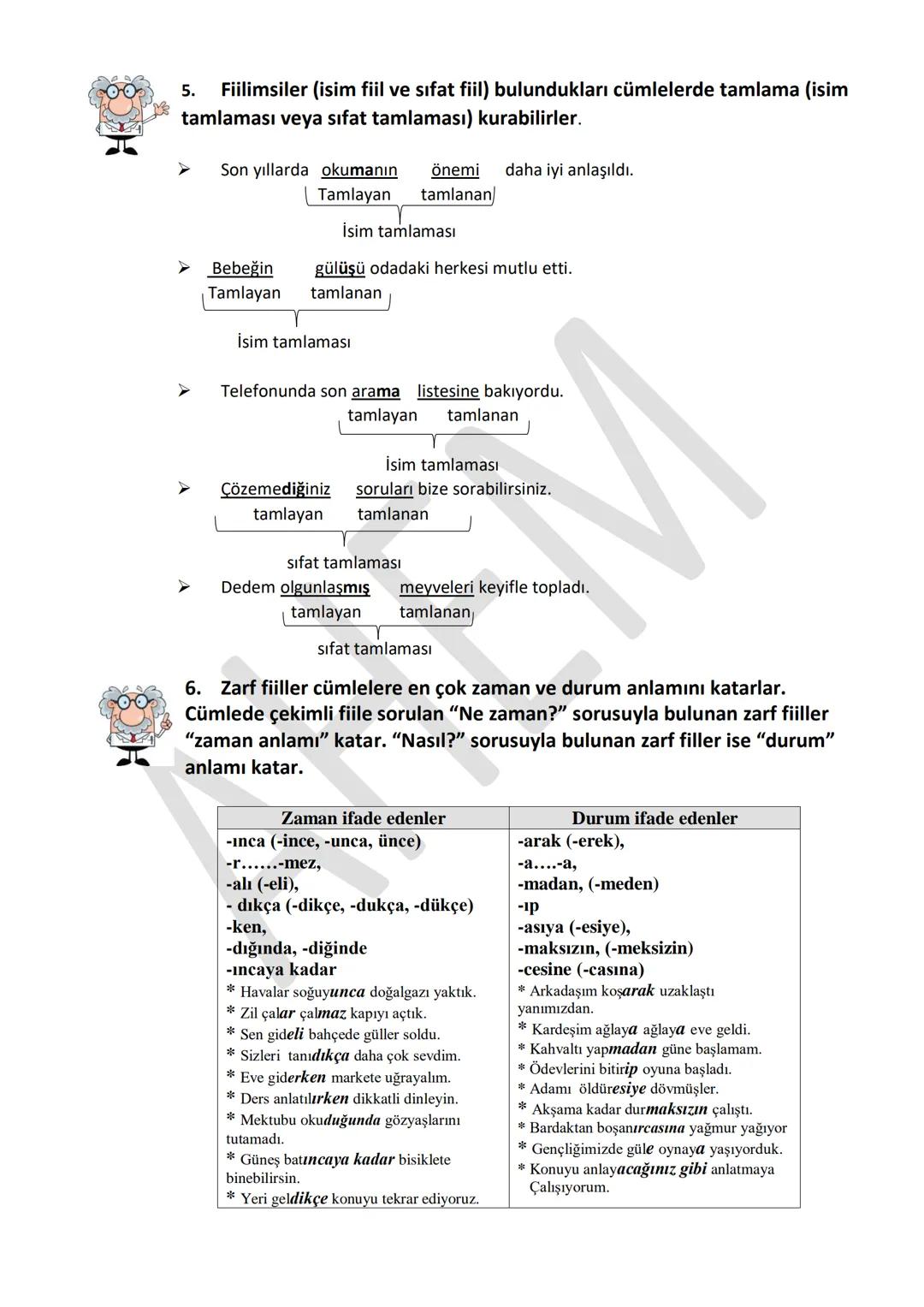 # FİİLİMSİLERDE DİKKAT
EDİLMESİ GEREKENLER
Sevgili öğrenciler cümlelerde yer alan fiilimsileri en çabuk ve doğru biçimde bulmak önemlidir.