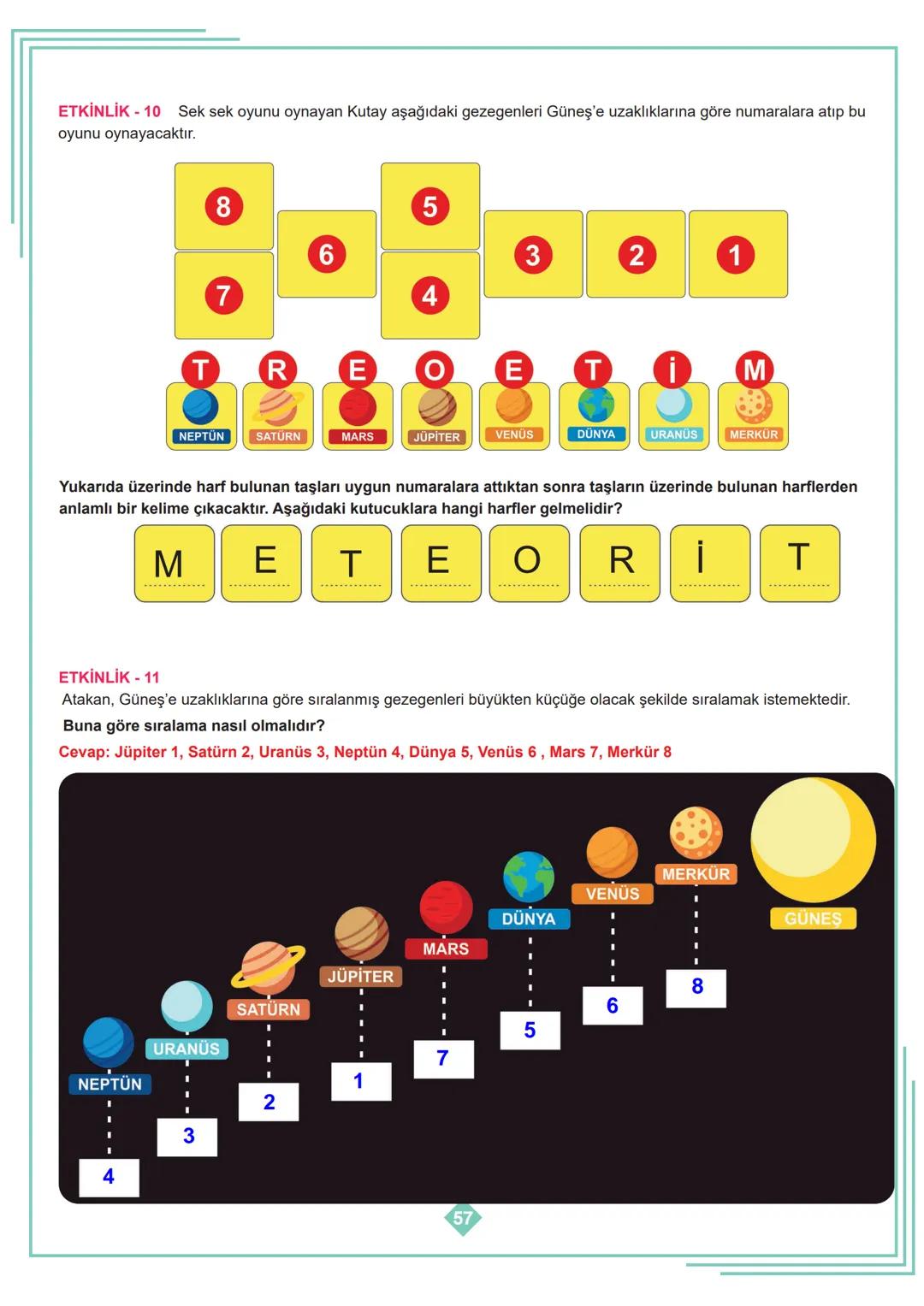 6.SINIF 1. ÜNİTE
ÇALIŞMA FASİKÜLÜ
FEN BİLİMLERİ
Bu kitapçık HATAY Ölçme Değerlendirme Merkezi
tarafından hazırlanmıştır. ETKİNLİK - 1
1
2
3