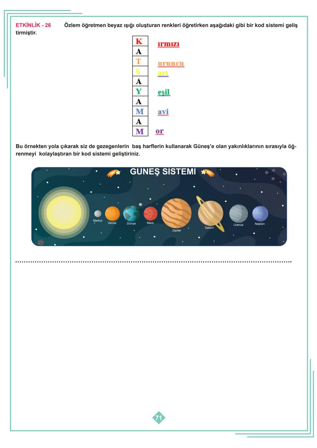 6.SINIF 1. ÜNİTE
ÇALIŞMA FASİKÜLÜ
FEN BİLİMLERİ
Bu kitapçık HATAY Ölçme Değerlendirme Merkezi
tarafından hazırlanmıştır. ETKİNLİK - 1
1
2
3