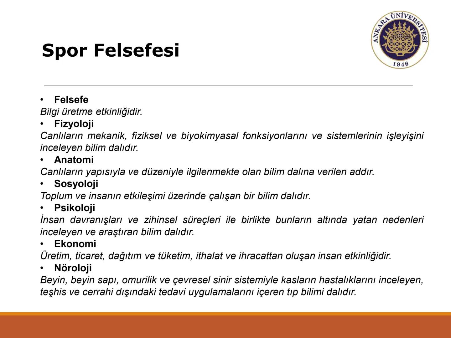 ANKARA
1946
Felsefenin Özellikleri ve
İşlevleri
Spor Bilimleri Anabilim Dalı Felsefenin Özellikleri
ANKARA
UNIVERSITES
Felsefede bilgi arayı