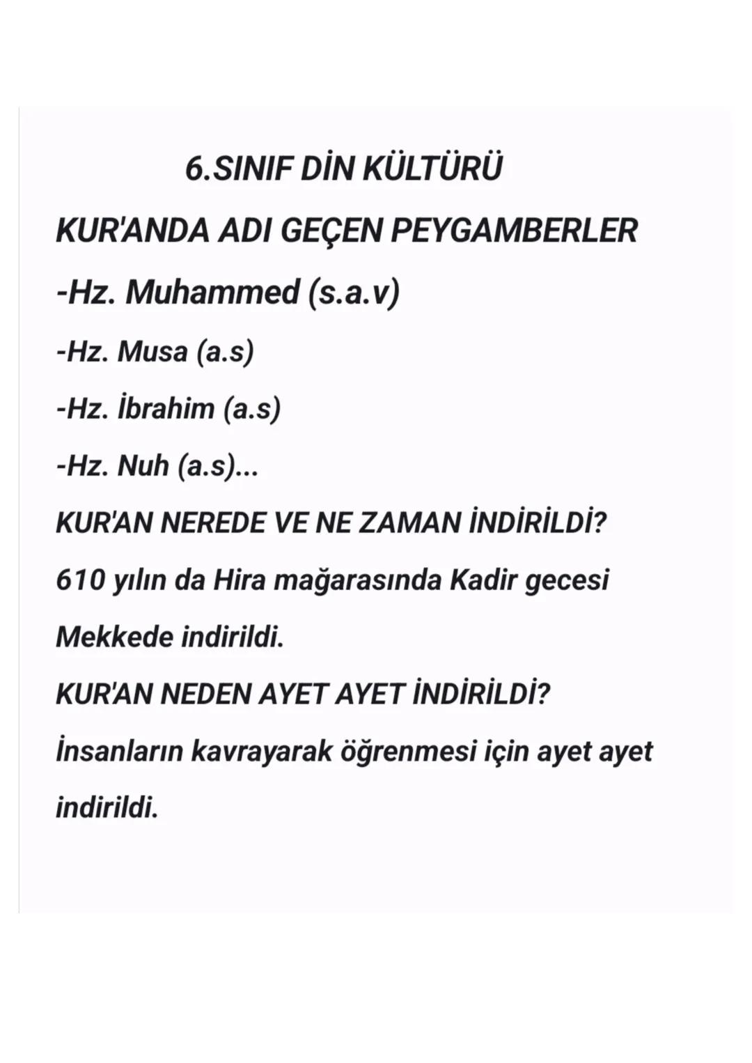 6.SINIF DİN KÜLTÜRÜ
KUR'ANDA ADI GEÇEN PEYGAMBERLER
-Hz. Muhammed (s.a.v)
-Hz. Musa (a.s)
-Hz. İbrahim (a.s)
-Hz. Nuh (a.s)...
KUR'AN NEREDE