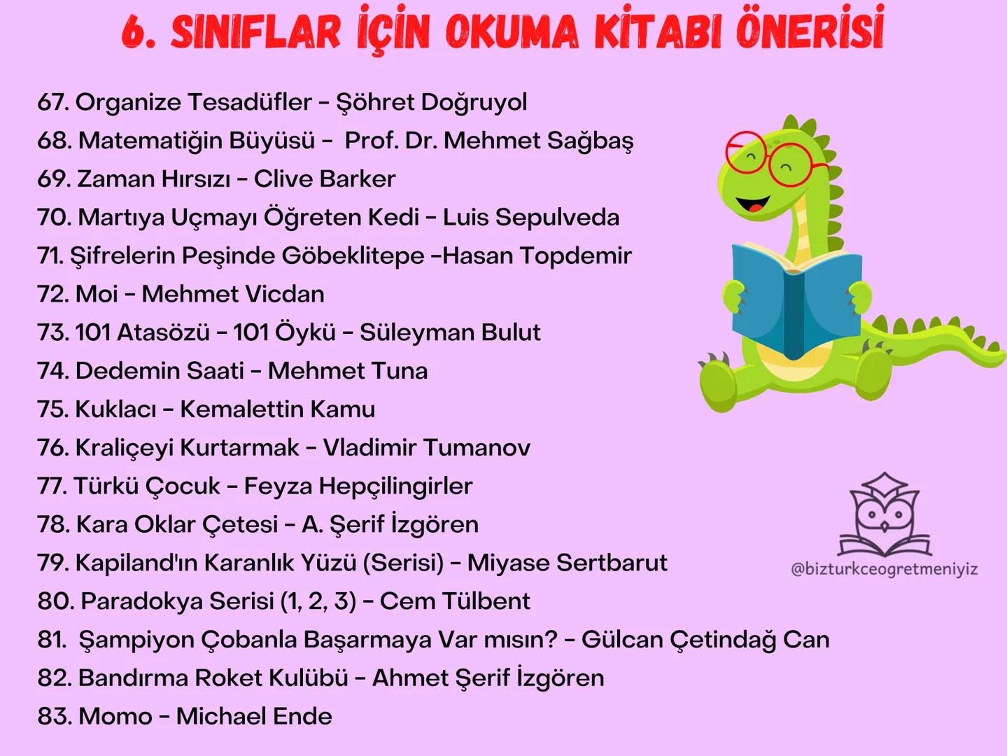 # 6. SINIFLAR İÇİN OKUMA
# KİTABI ÖNERİLERİ
@bizturkceogretmeniyiz # 6. SINIFLAR İÇİN OKUMA KİTABI ÖNERİSİ
1. Sisin Sakladıkları – Miyase