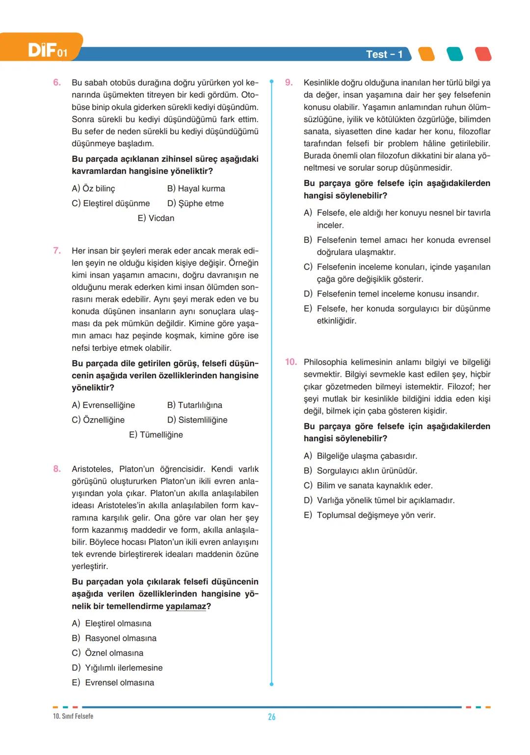DİF
FELSEFE
FELSEFEYİ TANIMA
10.1.1. Felsefenin anlamını açıklar.
10.1.2. Felsefi düşüncenin özelliklerini açıklar.
10.1.3. Felsefenin insan